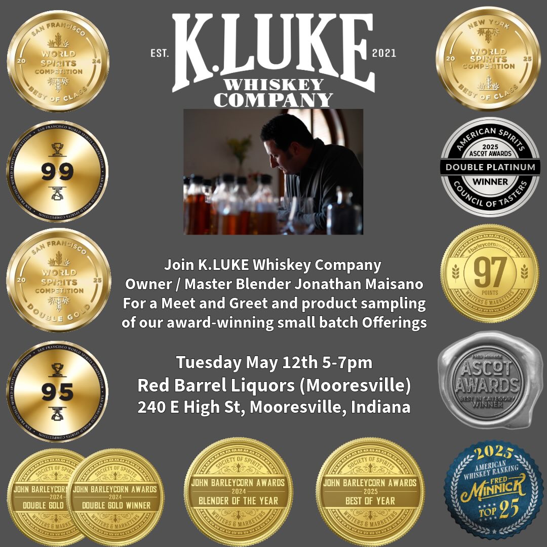 Join K.LUKE Whiskey Company Owner / Master Blender Jonathan Maisano
For a Bottle Signing and product sampling of our award-winning small batch Offerings
Tomorrow Tuesday May 12th 5-7pm
Red Barrel Liquors (Mooresville) 240 E High St, Mooresville, Indiana
Must be 21+
#TheSpiritOfBlending
@indianasmallbatch