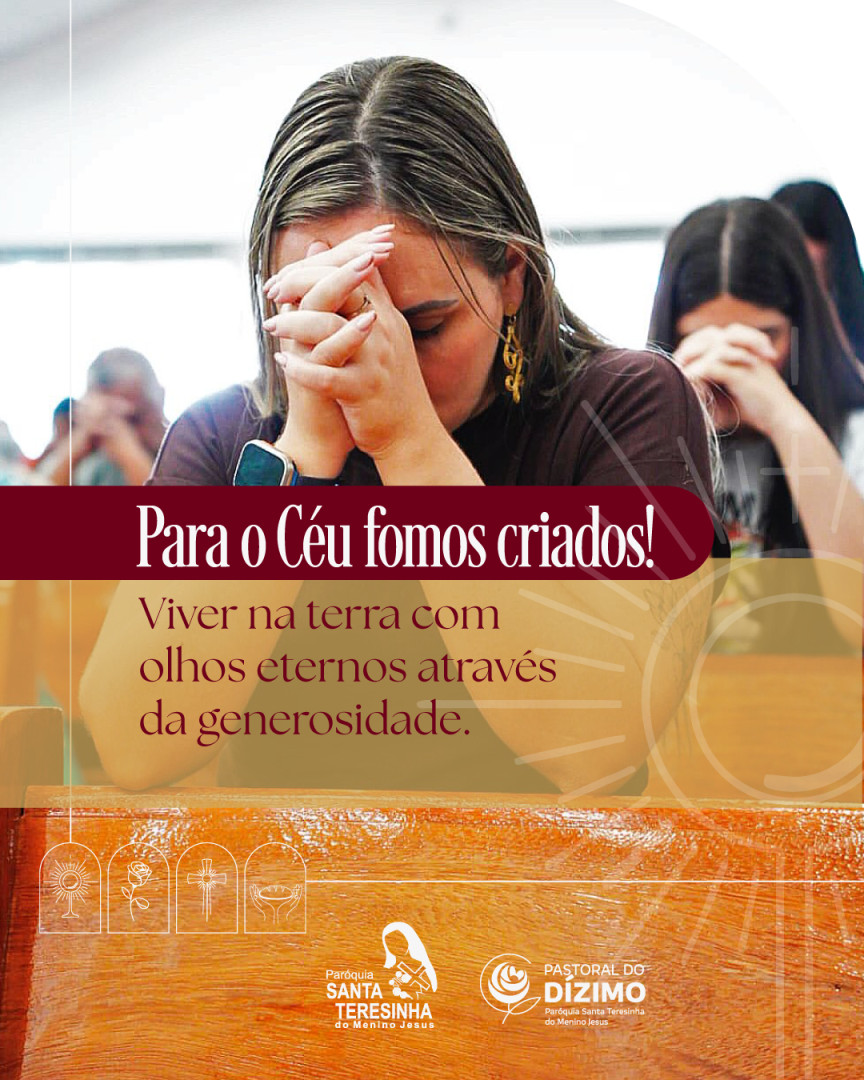 O mundo é o teu navio, não a tua morada", dizia Santa Teresinha.
Somos Cidadãos do Céu em missão na terra! Quando partilhamos nosso dízimo, declaramos que nosso coração não está preso aos bens materiais, mas investido na eternidade.
Que nossa generosidade hoje seja o rastro de luz que nos guia rumo ao Reino definitivo.