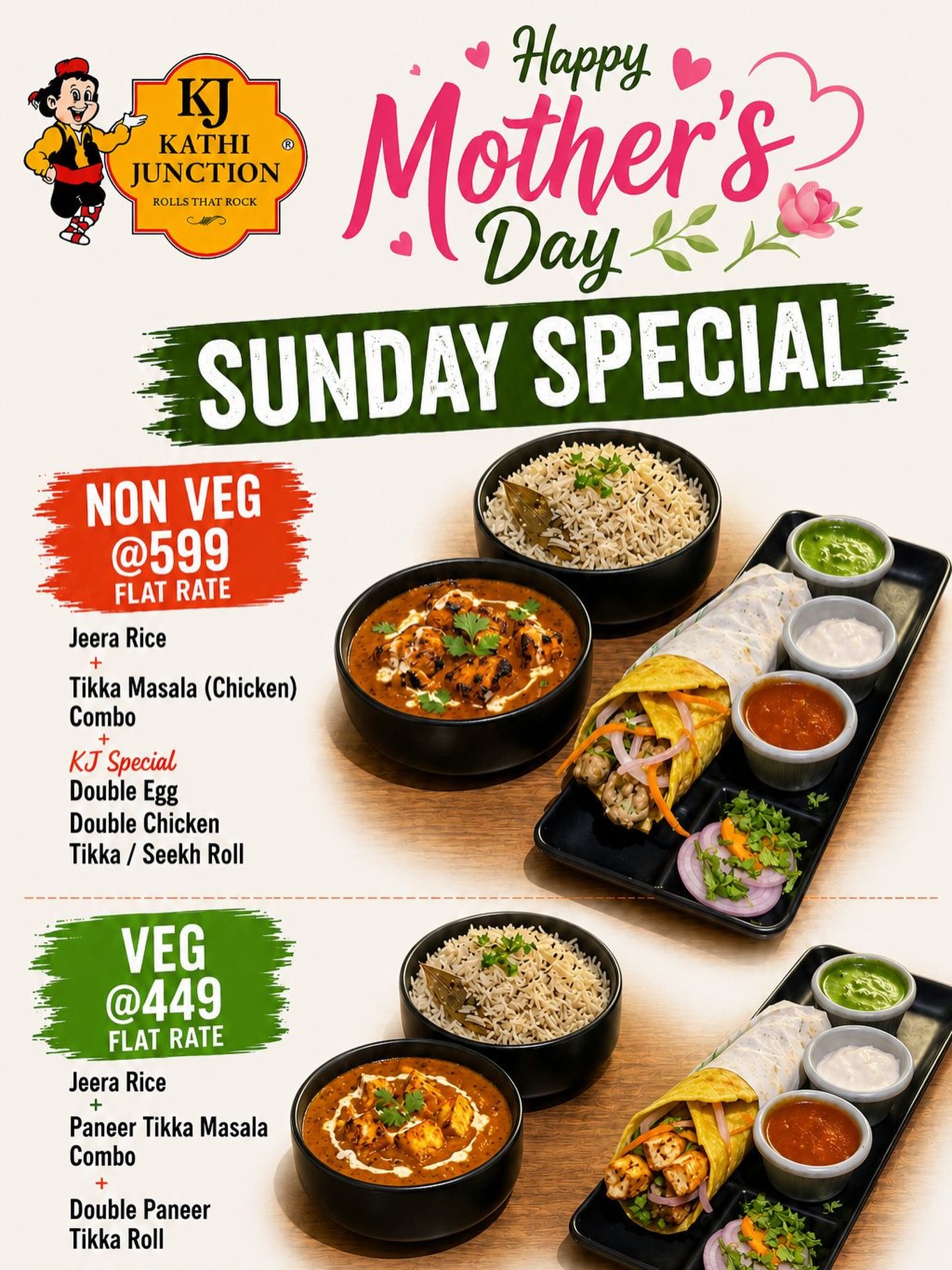 🌸 Happy Mother’s Day from KJ Kathi Junction! 🌸
This Sunday, treat your mom to something truly delicious ❤️✨
🔥 NON-VEG COMBO @ ₹599
🍚 Jeera Rice
🍛 Chicken Tikka Masala Combo
🌯 KJ Special Double Egg Double Chicken Tikka / Seekh Roll
🥗 VEG COMBO @ ₹449
🍚 Jeera Rice
🍛 Paneer Tikka Masala Combo
🌯 Double Paneer Tikka Roll
Freshly Made • Rich in Flavour • Limited Time Offer 🤤
📍 Visit Kathi Junction Today
📲 Order Now on WhatsApp: 8446038526
#MothersDay #KathiJunction #SundaySpecial #FoodieLove #ChickenCombo PaneerLovers MumbaiFoodies WeekendTreat