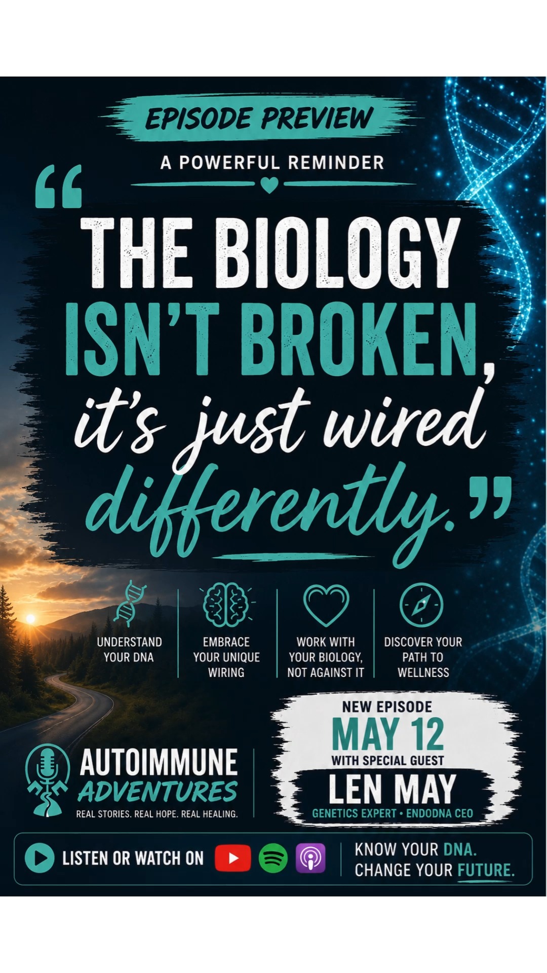 The Biology Isn’t Broken. It’s Wired Differently.” | Len May
That sentence changes everything.
So many people living with autoimmune disease spend years feeling like their body has betrayed them.
But what if the goal isn’t to hate our biology…
What if the goal is to understand it?
Len May joins us on Autoimmune Adventures to talk about genetics, inflammation, ADHD, personalized medicine, and learning to work with your biology instead of constantly fighting against it.
🎙️ Episode releases May 12.
#AutoimmuneDisease #ChronicIllness #HealingJourney #AutoimmuneWarrior #MindBodyHealth #Genetics #ADHD #PersonalizedMedicine #AutoimmuneSupport #Inflammation #HealthPodcast #AutoimmuneAdventures #InvisibleIllness #WellnessJourney #SelfAdvocacy