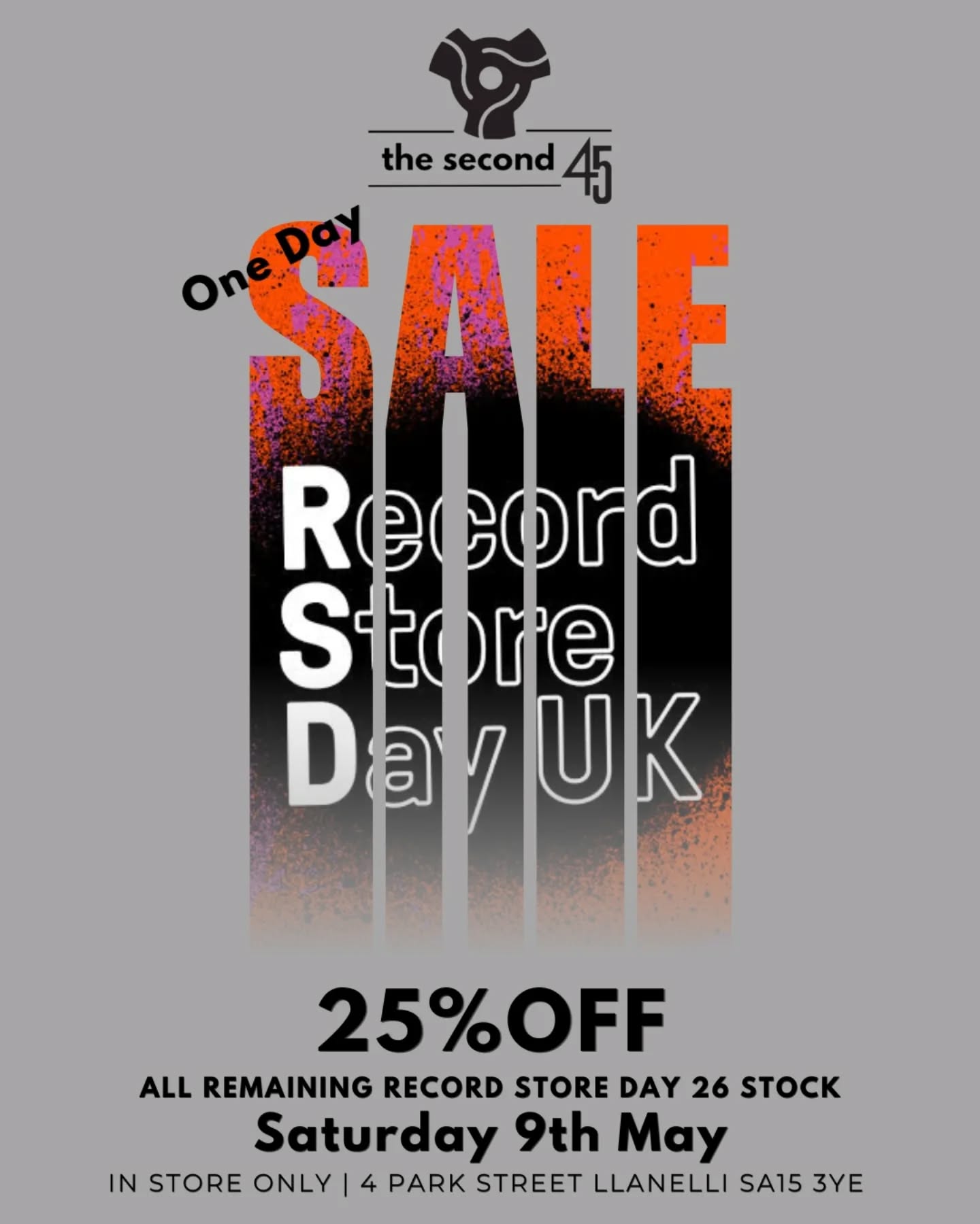 💰 25% RSD Sale 🛒
We'll be having a flash sale in store tomorrow!
For one day only there will be 25% off the price of all remaining Record Store Day 26 stock.
Offer only available at 4 Park Street Llanelli on the 9th May between 10a.m. and 5p.m.
There're still loads of great titles available so pop in for a look and grab a bargain.
*not to be used in conjunction with any other offer
#thesecond45 #llanellirecordstore #grababargain