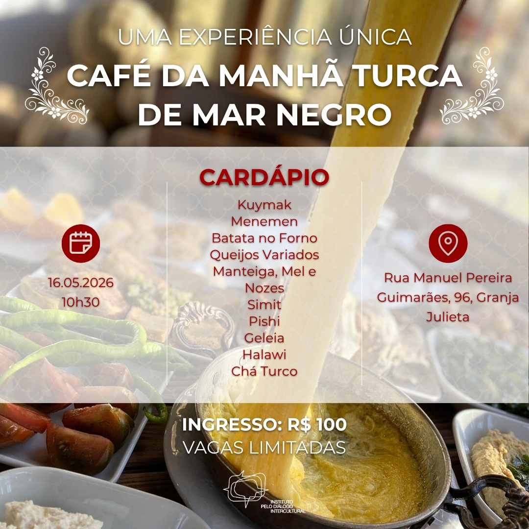 🌿 Uma Experiência Autêntica do Café da Manhã Turco – Região do Mar Negro (Karadeniz)
Convidamos você para uma imersão cultural e gastronômica única, inspirada nas tradições da região de Karadeniz, no norte da Turquia — conhecida por sua natureza exuberante e sua culinária rica e acolhedora.
Mais do que um café da manhã, será um momento de convivência, sabores autênticos e descobertas culturais ao redor da mesa.
📍 Local: Rua Manuel Pereira Guimarães, 96 – Santo Amaro, São Paulo/SP
🗓️ Data: 16 de maio de 2026
🕚 Horário: 10h30
🎟️ Valor: R$100 por pessoa
Os valores arrecadados serão destinados aos projetos de diálogo desenvolvidos pelo Instituto.
As vagas são limitadas, pensadas para proporcionar uma experiência mais próxima, acolhedora e especial para todos os participantes.
⚠️ Para participar do evento é necessário realizar sua inscrição previamente através do link: https://forms.gle/WoBceWdbQ5qr1dQX7
Ou pode entrar em contato conosco através do nosso e-mail e/ou Whatsapp:
contato@institutopelodialogo.org.br
11 94186-0253
Garanta seu lugar e venha viver essa manhã diferente com a gente!
#CulturaTurca #Karadeniz #CaféDaManhãTurco #ExperiênciaCultural #SãoPaulo