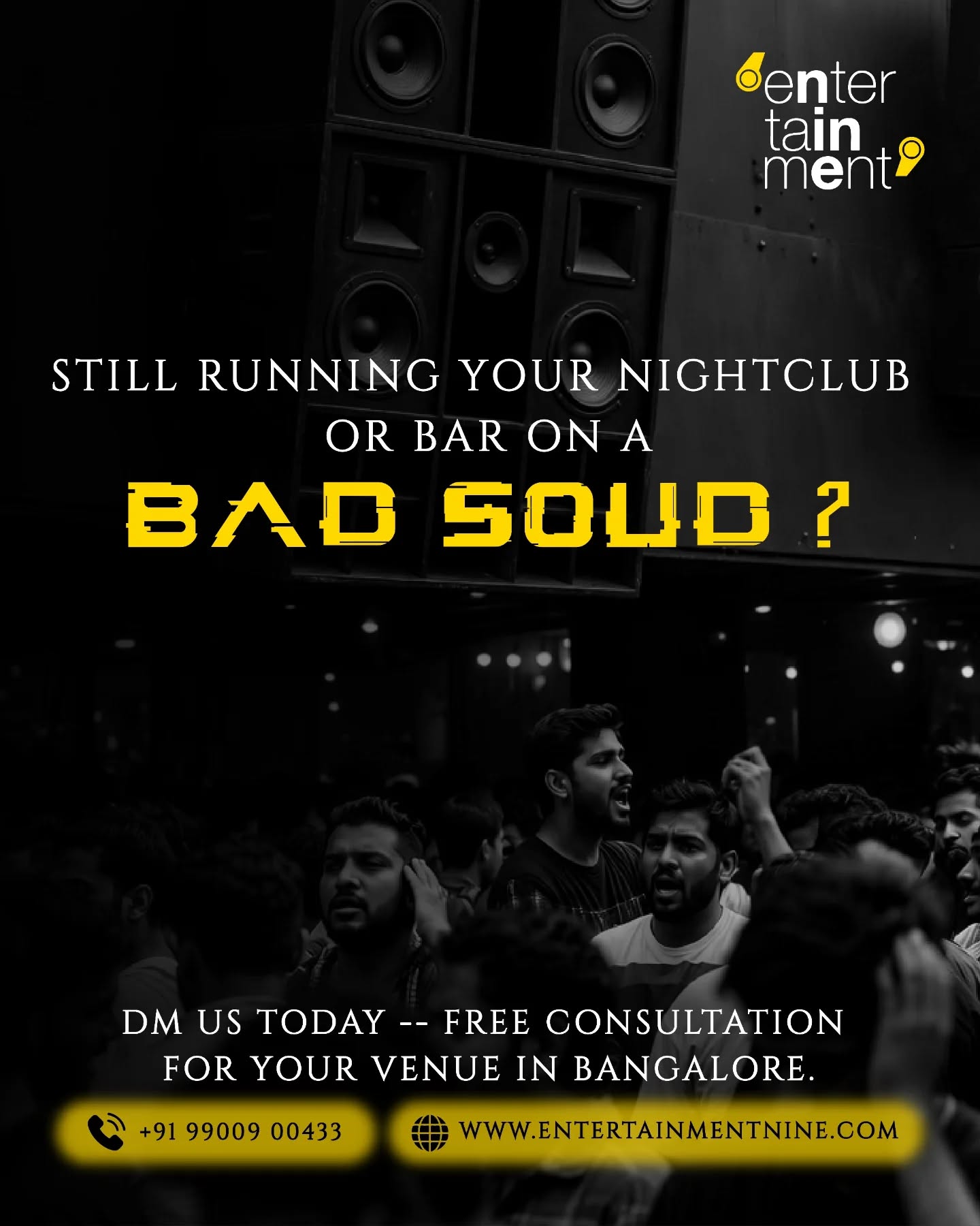 Your venue's atmosphere is only as good as its acoustics. Don't let poor audio quality drive your customers away. 🔊
We’re offering Free Consultations for nightclubs and bars across Bangalore. Let’s get your system sounding the way it should.
📞 +91 99009 00433
🌐 www.entertainmentnine.com
#NightclubSound #BarSoundSystem #EntertainmentNine #BangaloreNightlife #soundinstallation