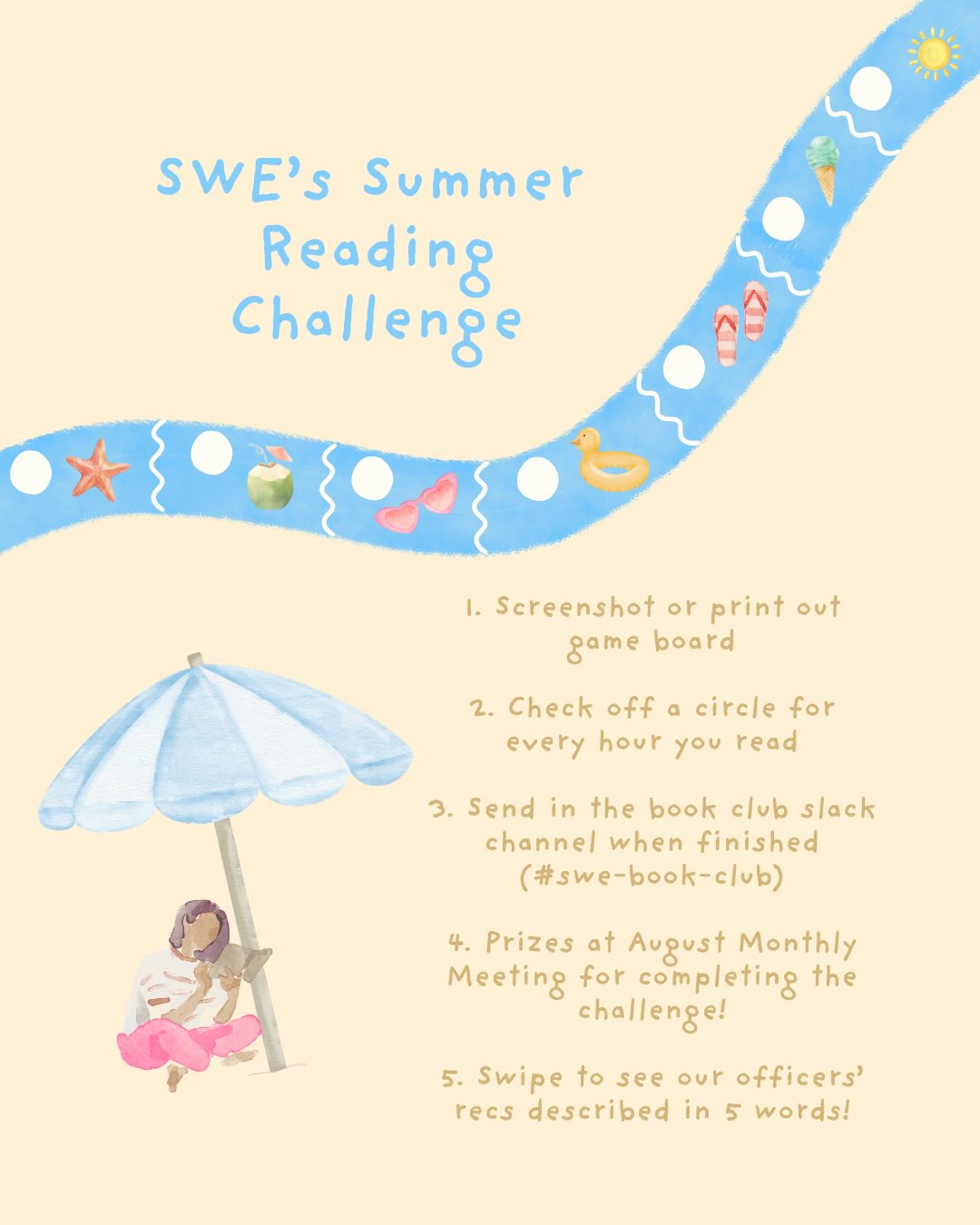 Summer book club looks a little different this year... We invite you to complete SWE’s 2026 Summer Reading Challenge (for bookworms and those who thrive on competition alike)! Reach out to Kearney.123 or Goduni.4 with any questions!