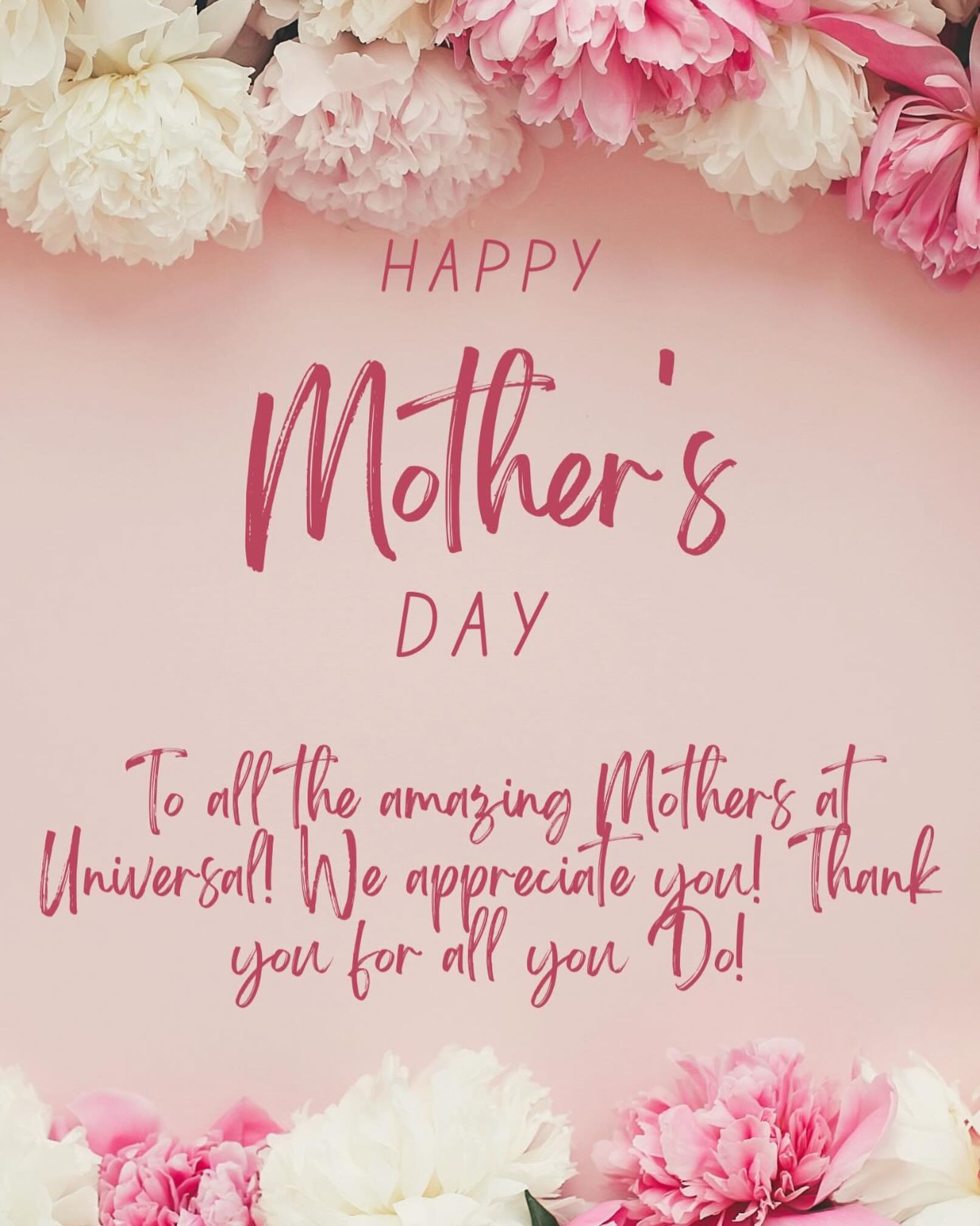 Happy Mother’s Day to the Universal Mamas! We love you!💕