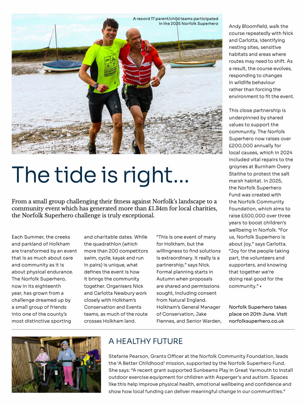 Ohh look who is featured in the Holkham Gazette! A couple of fit looking Superheroes showcasing the story of how long Holkham have supported the Superhero. Read here ⬆️ how the good folk of @holkhamestate have always worked so hard to help evolve the event to fit in with nature as well as raise thousands of pounds for local charities. Joy is the message being spread by the Superhero!
A huge shout out to Shirley in events, Lucy in marketing and Jake and Andy in conservation and the invaluable car parking team for all their support.
#joy
#norfolksuperherochallenge
#charity
#nature