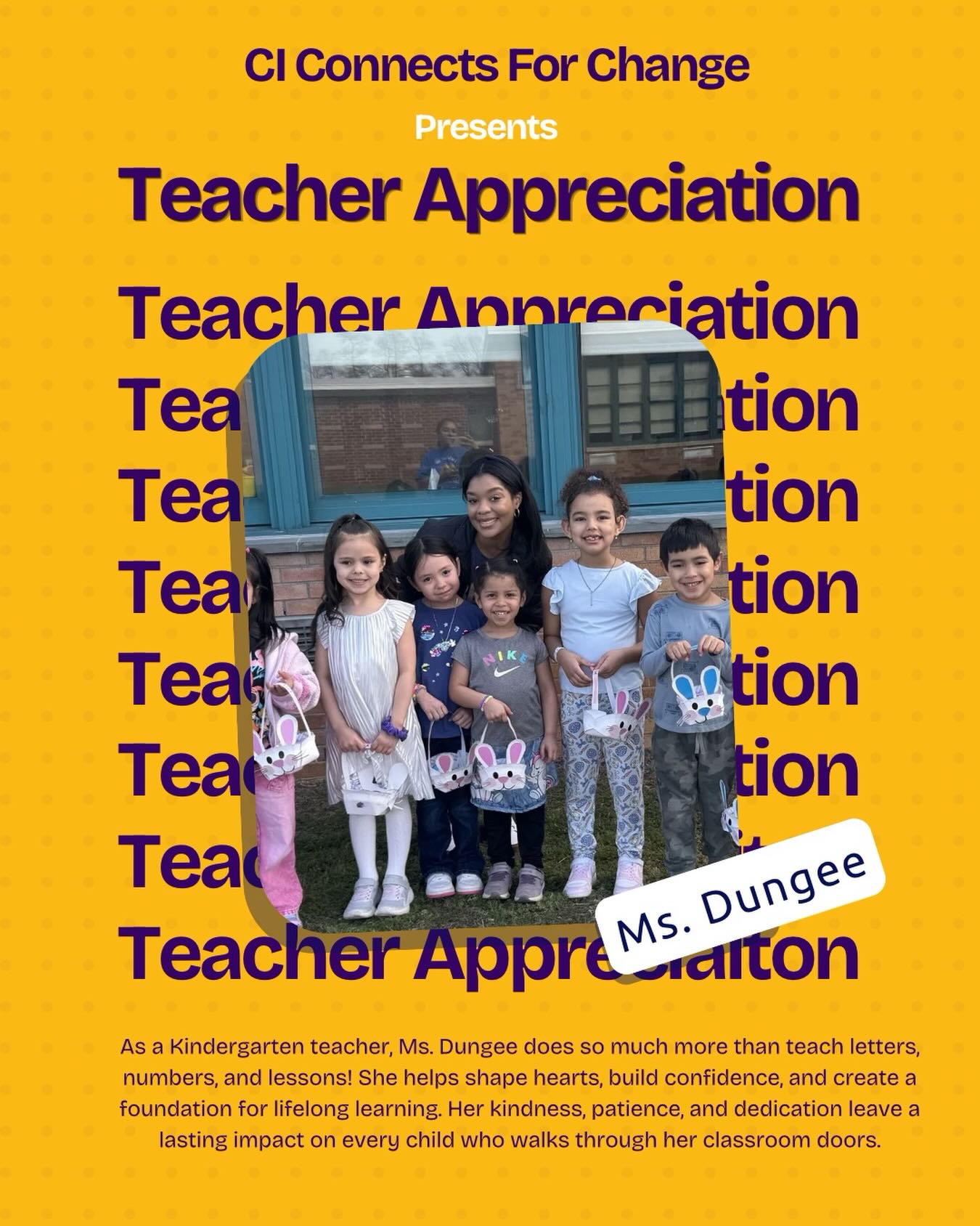 As a Kindergarten teacher, Ms. Dungee does so much more than teach letters, numbers, and lessons!
She helps shape hearts, build confidence, and create a foundation for lifelong learning. Her kindness, patience, and dedication leave a lasting impact on every child who walks through her classroom doors.
Ms. Dungee consistently goes above and beyond for her students, making each child feel seen, supported, loved, and capable. The care she pours into her classroom each day does not go unnoticed, and the difference she makes in the lives of her students and families is truly immeasurable.
Thank you, Ms. Dungee, for your passion, your compassion, and the countless ways you inspire young minds every single day. The world is brighter because of teachers like you!
