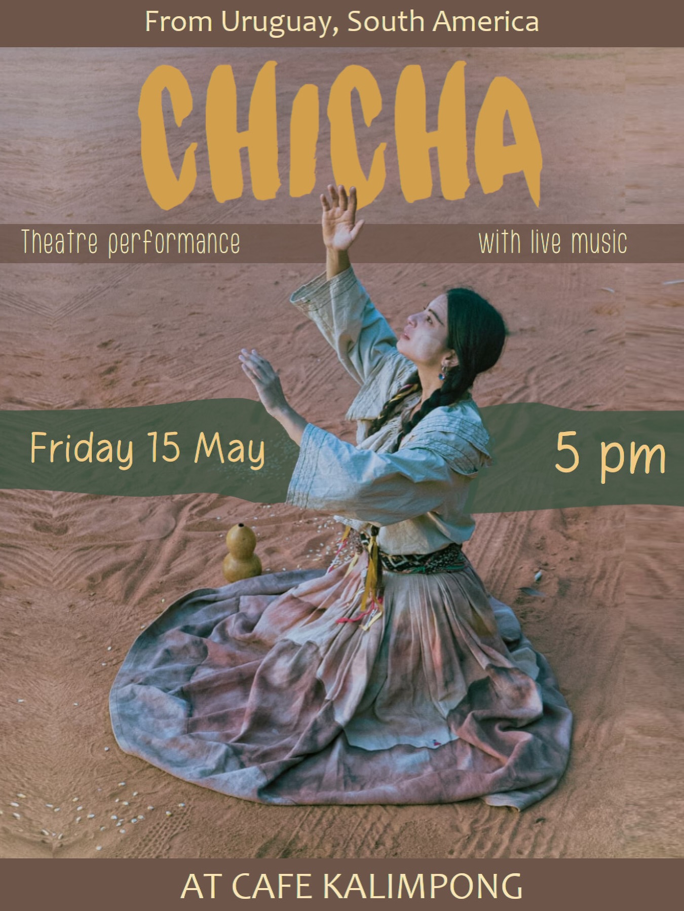 CHICHA — Theatre Performance
Café Kalimpong
Friday, 15th May
5 PM / Free Event (Feel free to donate any amount))
Chicha is a solo performance and original piece by Betina, blending physical theatre and clowning into a deeply evocative experience.
“Chicha is a fermenting of memories.
Chicha is a weaving of melodies guiding us to the roots.
Chicha is a restless calm yearning to expand the voice of absence.”
Born in Uruguay, @betina.andarina Betina is a travelling theatre artist who has spent the last 10 years sharing performances and workshops across more than 20 countries around the world.
Join us for an intimate evening of movement, storytelling, and emotion at Café Kalimpong.