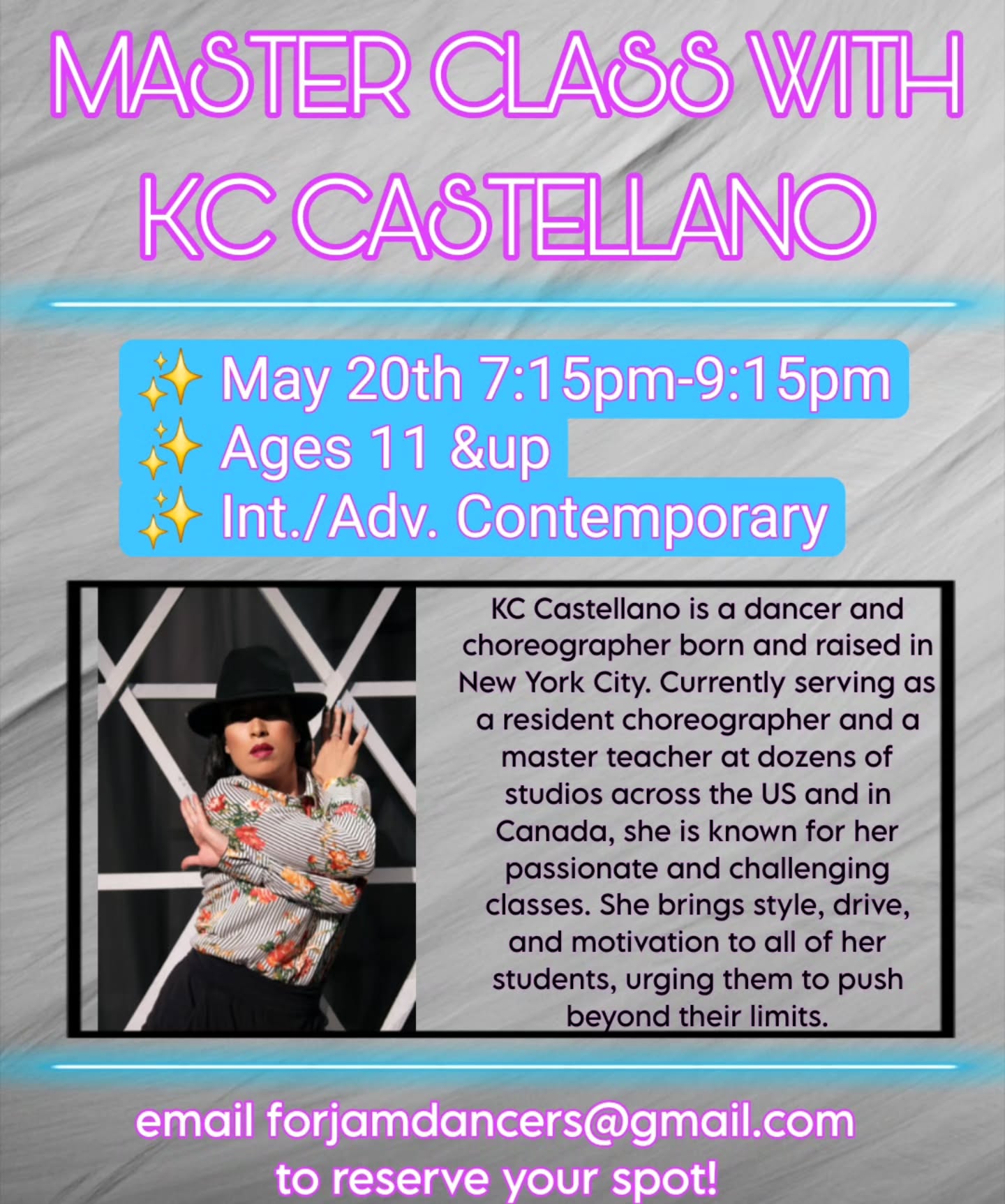 ✨ CONTEMPORARY MASTER CLASS ALERT ✨
JAM is so excited to welcome the incredibly talented KC Castellano to our studio! 💜🔥
Join us for an inspiring and high-energy Contemporary Master Class filled with passion, creativity, style, and motivation. This is an amazing opportunity for dancers to challenge themselves, grow artistically, and learn from one of the industry’s most dynamic teachers!
✨ May 20th
✨ 7:15pm–9:15pm
✨ Ages 11 & Up
✨ Int./Adv. Contemporary
✨ Please bring a yoga block & theraband to class if possible.
Spots are limited and this class is going to be AMAZING! Don’t miss your chance to train with KC! 💫
Email: forjamdancers@gmail.com to reserve your spot! 💌