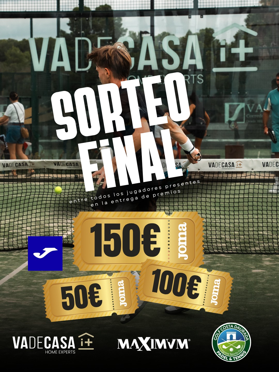 🔥🎁 EL VADECASA GRAND SLAM VIENE MUY FUERTE 🎁🔥
Y ojo porque durante la entrega de premios… llegan más sorpresas 😏
🎟️ Sorteamos 3 cheques Joma para gastar en la tienda Joma Tarragona:
💥 150€
💥 100€
💥 50€
Sí sí… para gastar en lo que quieras 🔥
¿Aún no te has apuntado al torneo del mes?
Porque esto va a ser BRUTAAAAAL 🎾😏
👉 https://www.maximumpadeltour.com/vadecasa-gs