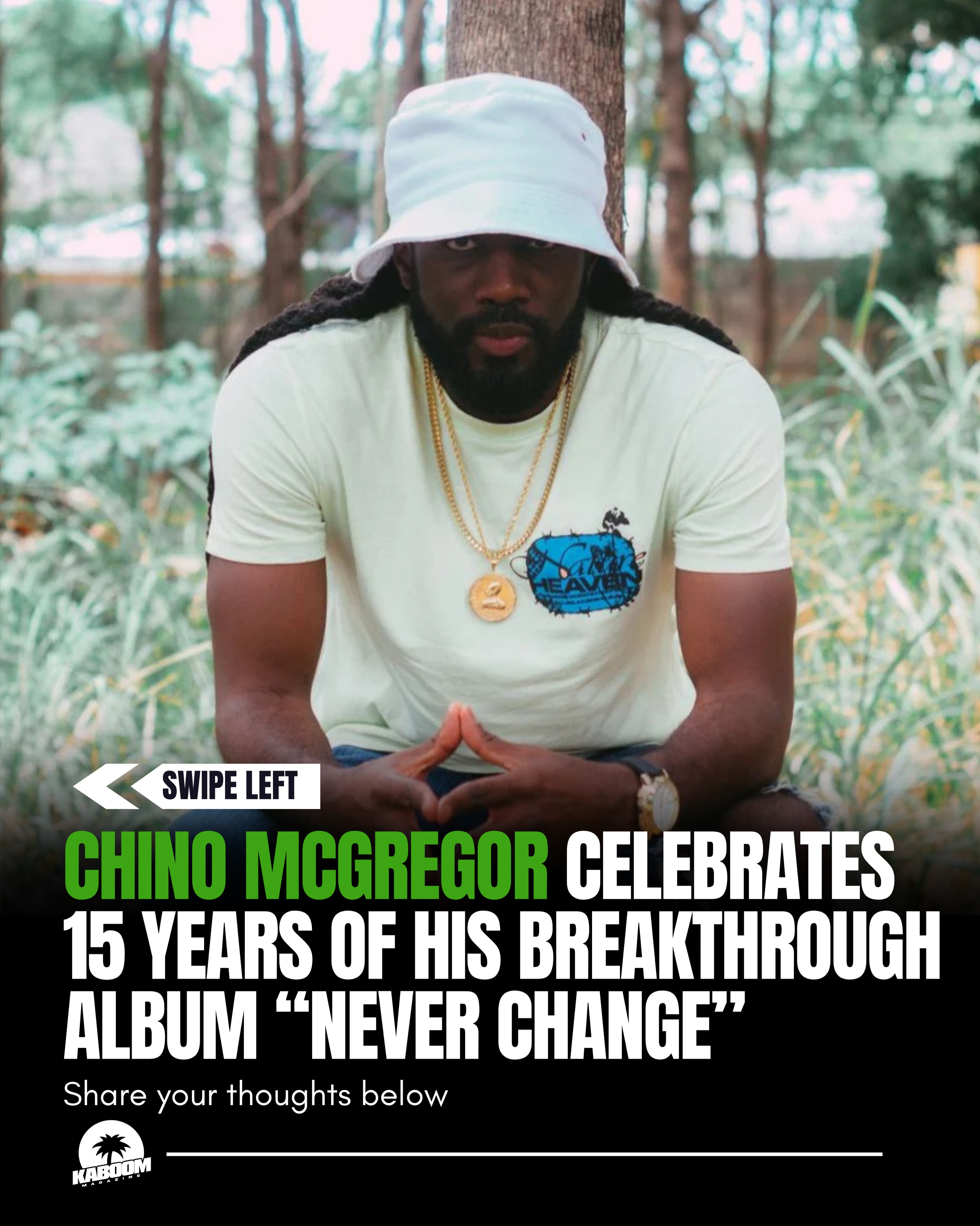 Chino McGregor is celebrating 15 years since the release of his breakthrough album Never Change, the project that helped shape a generation and left its mark on reggae and dancehall culture worldwide.
Set for May 24, the celebration revisits all 15 tracks, memories, and moments that carried fans through every season from “Pon Your Head” and “Badness” to “Protected” and “Work,” all produced by Stephen McGregor.
“This album isn’t just my story… it’s our story. Thank you for growing with me, believing in me, and carrying these songs through every season.”
#kaboommag #kaboommagazine