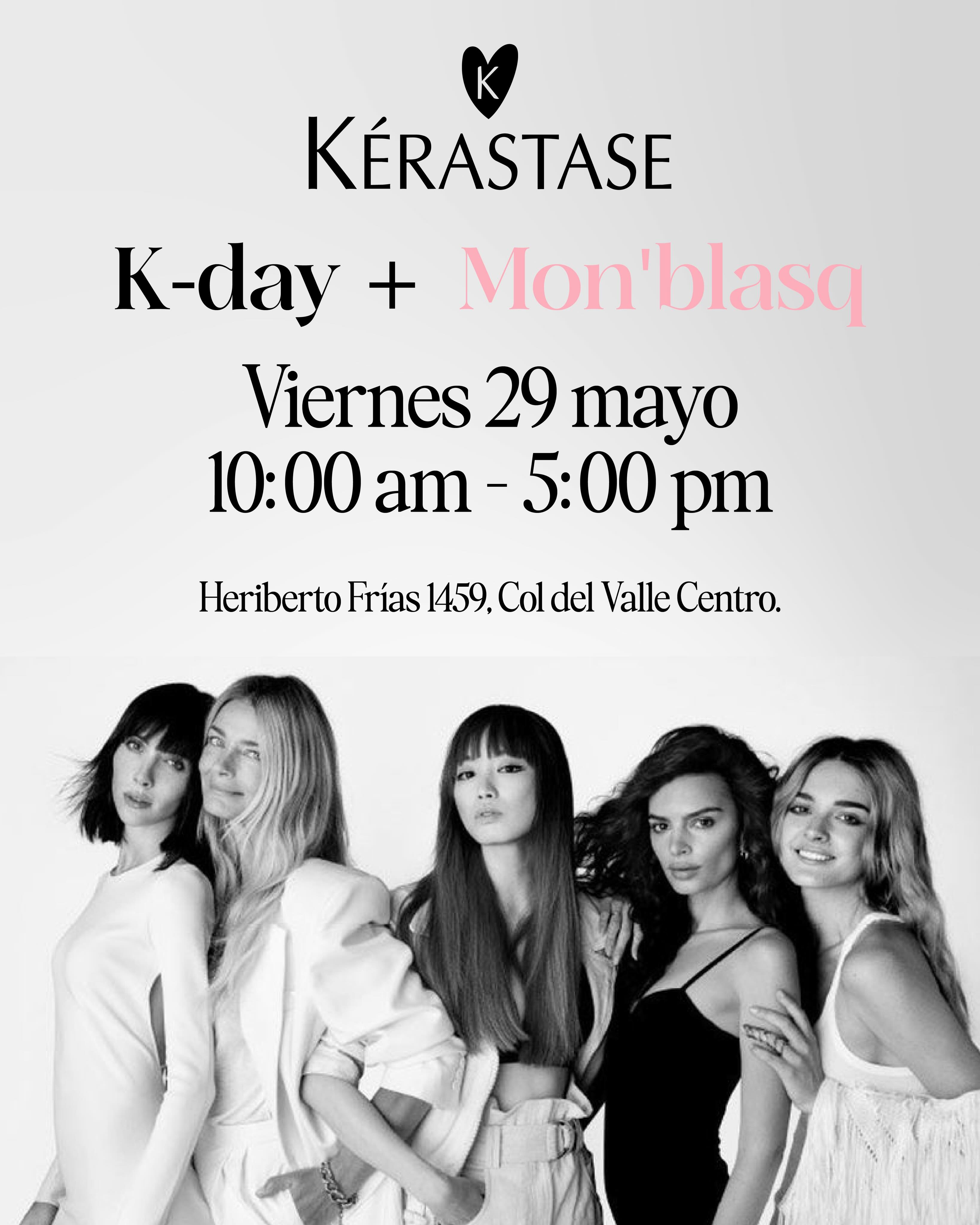 ✨ K-day + #monblasq ✨
Este viernes 29 de mayo acompáñanos a celebrar 17 años de Mon’blasq junto a Kérastase 💫
En la compra de 2 productos Kérastase llévate:
✔ Asistencia y valoración por un experto Kérastase utilizando la tecnología K-Scan
✔ Aplicación del protocolo Kérastase que tus resultados nos indiquen
✔ Alisado express
Peeeero, si decides adquirir 3 productos puedes tener:
• Una cosmetiquera o
• 3 meses sin intereses en tarjetas participantes*
Te esperamos para vivir una experiencia diseñada para tu cabello de 10:00 am – 5:00 pm en 📍 Heriberto Frías 1459, Col. Del Valle Centro
.
.
.
.
.
#dinámicaespecial #kerastaseday #estilistasprofesionales #esteticacdmx