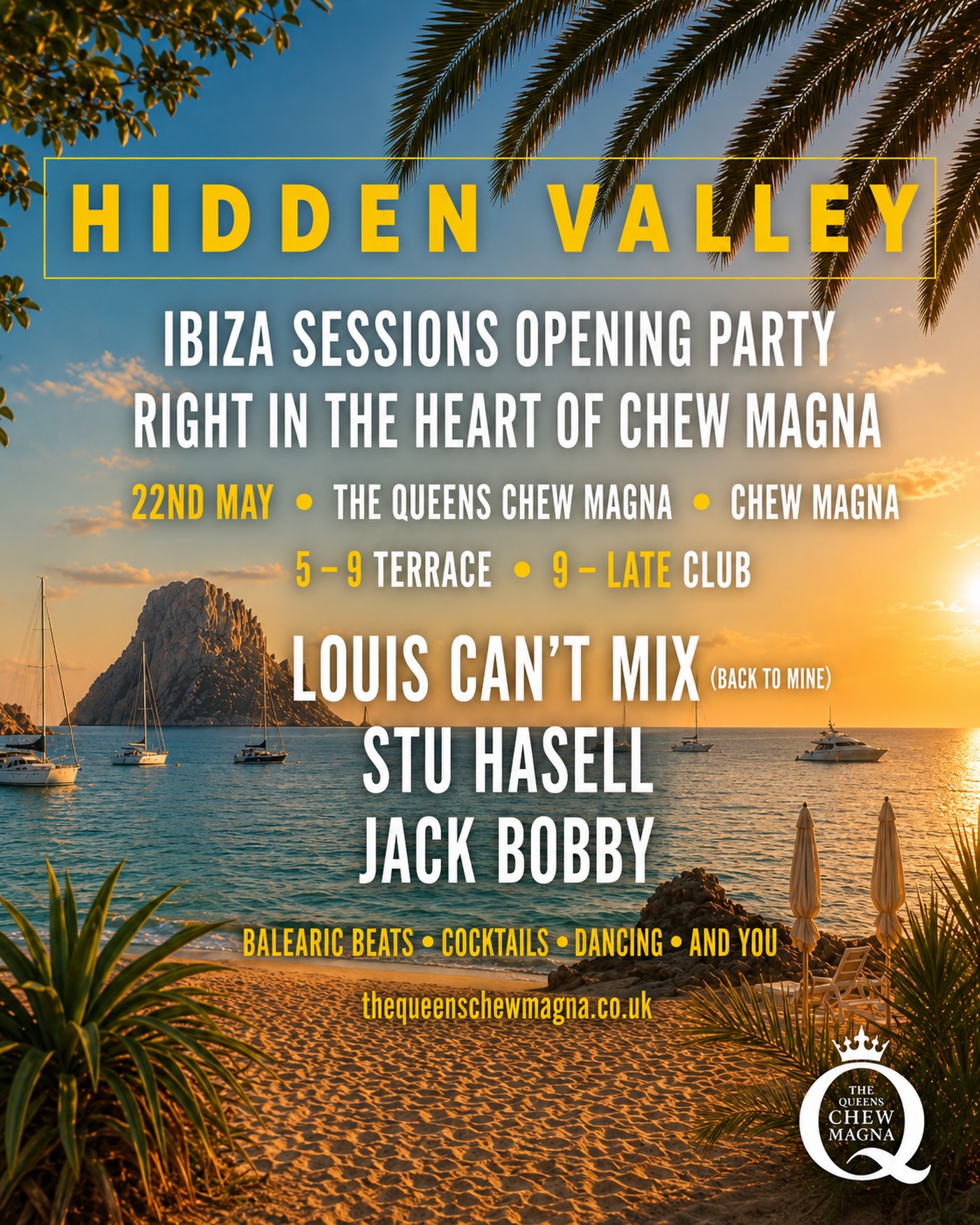 A little bit of Ibiza… right in the heart of Chew Magna 🌴
Join us on Friday 22nd May for the Hidden Valley opening party with cocktails, garden beats and DJs taking us through from sunset into the early hours.
5–9pm (in the garden)
9pm–late (inside the pub)
DJs:
Louis Can’t Mix (Back To Mine)
Stu Hasell
Jack Bobby