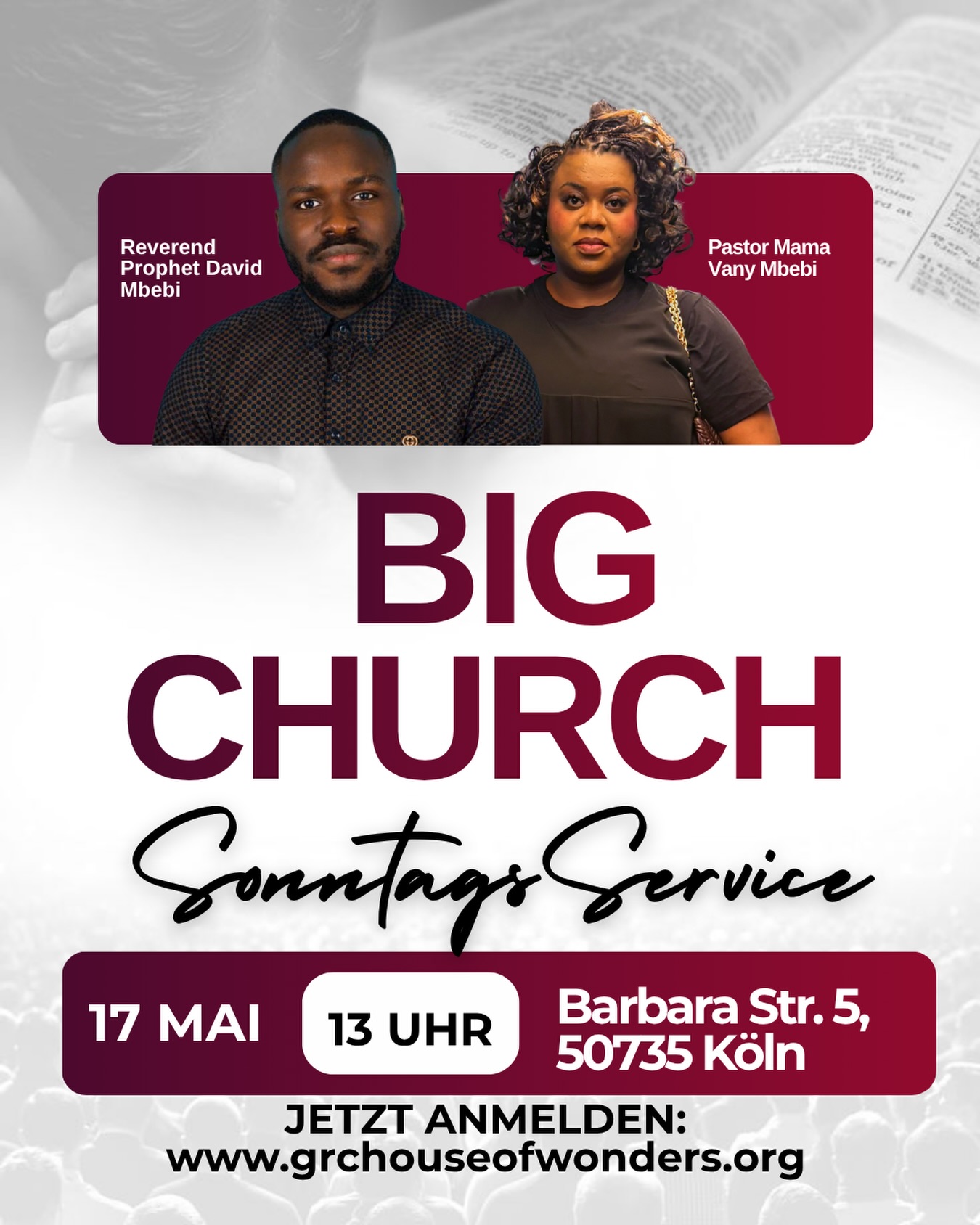 *🇩🇪BIG CHURCH – SONNTAGS GOTTESDIENST STARTET*
Am 17.05.2026 um 13:00 Uhr beginnen die Sonntagsgottesdienste in Köln. 🎉🔥
Mit Reverend Prophet David Mbebi
& Pastorin Mama Vany
Das ist mehr als ein Dienst.
Es ist eine neue Saison für Ausrichtung, Wachstum und geistliche Klarheit.
*JETZT ANMELDEN: https://www.grchouseofwonders.org*
Sei von Anfang an dabei.