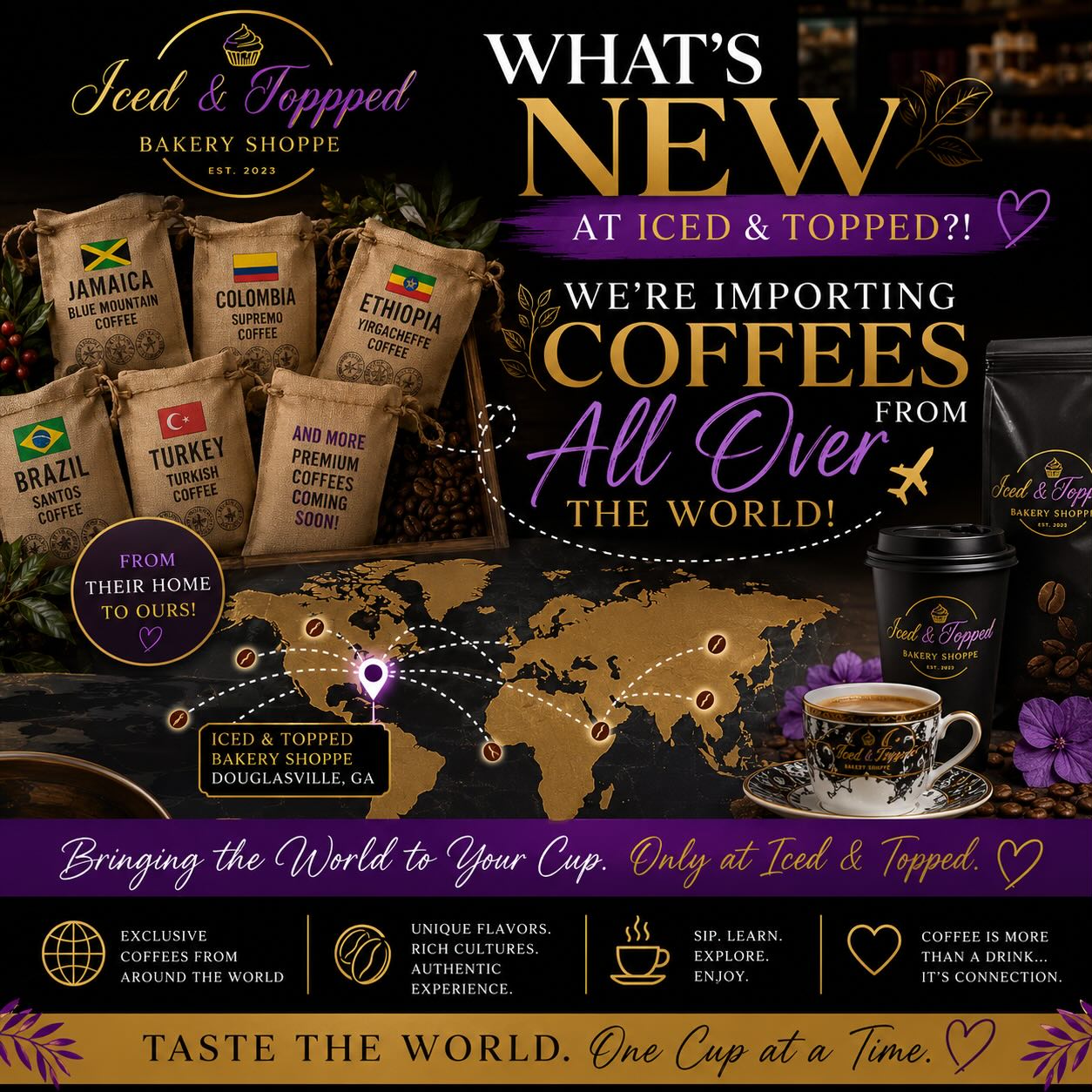 🌍 WHAT’S NEW AT ICED & TOPPED? 🌍
We’re officially expanding into a true World Coffee Experience ☕✨
That means we’re importing and featuring coffees from different countries around the world so you can experience unique flavors, aromas, cultures, and brewing traditions… all right here in Douglasville 👏🏽
✨ From rich island coffees
✨ To bold traditional blends
✨ To smooth luxury roasts
Every cup tells a story.
We want you to:
☕ Taste the world
☕ Learn the origins
☕ Experience coffee differently
Because coffee is more than a drink…
It’s culture.
It’s experience.
It’s connection.
🌍 Featuring coffees from places like:
🇯🇲 Jamaica
🇹🇷 Turkey
🇪🇹 Ethiopia
🇨🇴 Colombia
🇧🇷 Brazil
… and more coming soon 👀
📍Iced & Topped Bakery Shoppe
📍Douglasville, Georgia
✨ Taste the World. One Cup at a Time.
#WorldCoffeeExperience #IcedAndTopped #CoffeeCulture #JamaicanCoffee #TurkishCoffee