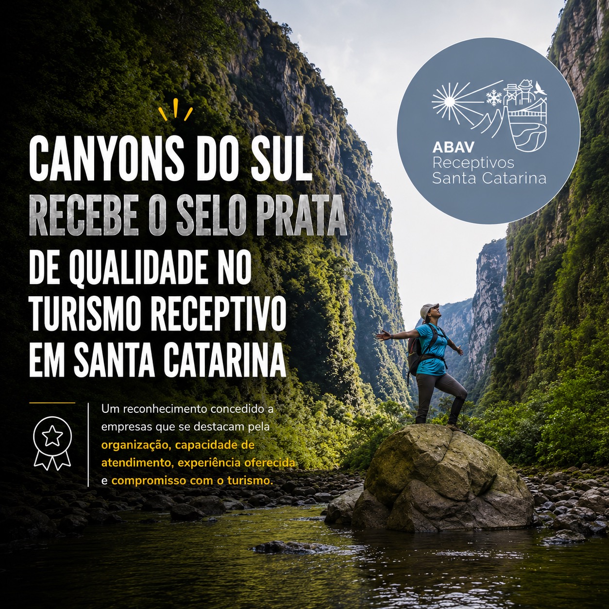 A Canyons do Sul agora faz parte das agências reconhecidas com o Selo Prata ABAV Receptivos Santa Catarina. ✨
Mais do que um certificado, o selo representa um compromisso com a qualidade, a hospitalidade e a profissionalização do turismo receptivo em Santa Catarina.
O reconhecimento valoriza empresas que demonstram capacidade técnica, organização, excelência no atendimento e preparo para atuar de forma profissional tanto no mercado nacional quanto internacional.
Receber o Selo Prata reforça aquilo que acreditamos desde o início: proporcionar experiências autênticas, seguras e memoráveis nos Cânions do Sul, conectando pessoas à natureza, à cultura e às histórias do nosso território.
Seguimos trabalhando para fortalecer o turismo da nossa região, com responsabilidade, acolhimento e paixão pelo que fazemos. 💚
Nosso agradecimento a cada cliente, parceiro, condutor, guia, hospedagem e comunidade local que faz parte dessa caminhada. Essa conquista também é de vocês.
#canyonsdosul #vivasc #capitaldoscanyonssc #mturismo #abavsc