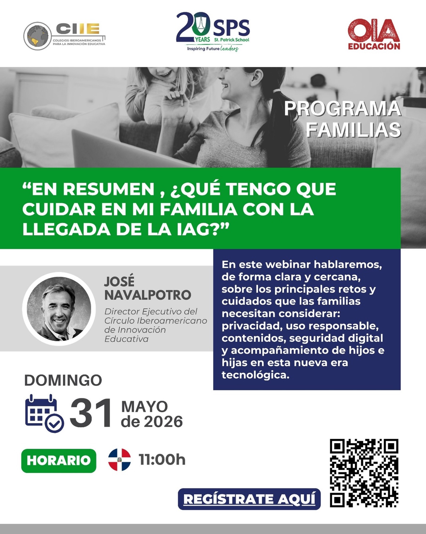 👨👩👧 Webinar para Familias
“En resumen, ¿Qué tengo que cuidar en mi familia con la llegada de la IAG?”
🗓 Domingo 31 de mayo de 2026
🔗 https://streamyard.com/watch/upegSsdRXc2V