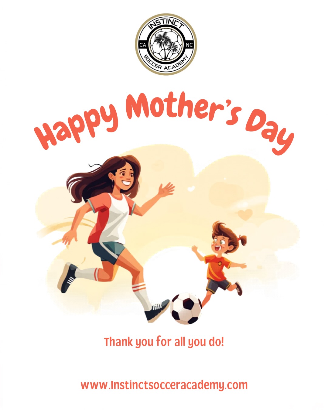 Happy Mother’s Day to all of our amazing soccer moms! 🌸⚽️
Today we celebrate the incredible women who make so much possible for our athletes every single day. Thank you for the early mornings, long drives, late nights, endless support, and the sacrifices you make behind the scenes so your children can chase their dreams.
Your encouragement, strength, and love play a huge role in every player’s growth; not only as athletes, but as people. We are truly grateful for everything you do for our Instinct Soccer Academy family.
We hope today is filled with love, appreciation, and time with the people who matter most. Happy Mother’s Day! 💐
#instinctsocceracademy #happymothersday❤️