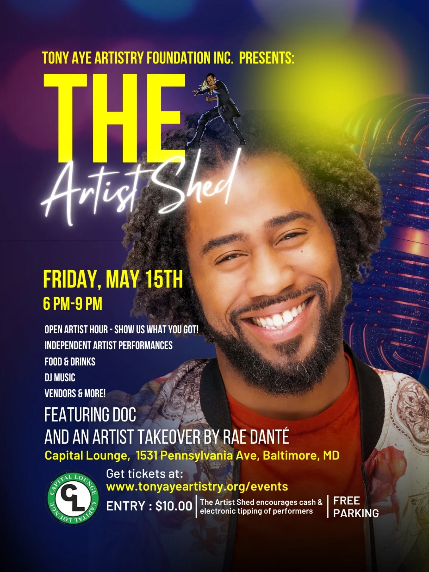See you Friday for the Artist Shed! This month features a performance by @dr_renaissance!
And as always we welcome your Artistry during our Open Artist Hour where you can practice or show off your spoken word, drag, music and more.
Artist Shed Takeover by Rae Danté @officialraedante starts at 8 PM.
The Artist Shed is
May 15th, 2026
6 PM - 9 PM
At Capital Lounge @capitallounge
1531 Pennsylvania Avenue, Baltimore, MD 21217
Tickets: $10
Purchase tickets at:
www.tonyayeartistry.org/events
Or on Eventbrite: https://www.eventbrite.com/e/1982625162231
#TonyAyeArtistry #openmic #indieartists #DMVevents #maryland