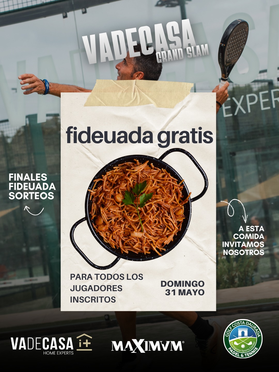 🔥🍽️ ATENCIÓN VADECASA GRAND SLAM 🍽️🔥
Todos los jugadores inscritos tendrán la comida del domingo 31 totalmente GRATIS 😏
🎉 Fideuá para todos los jugadores
🏆 Finalísimas
🎁 Sorteos y premios
🔥 Y una gran fiesta final en el Golf Costa Daurada
Porque esto no es solo un torneo… es vivir el pádel como se merece 🎾
👉 Inscríbete aquí:
https://www.maximumpadeltour.com/vadecasa-gs