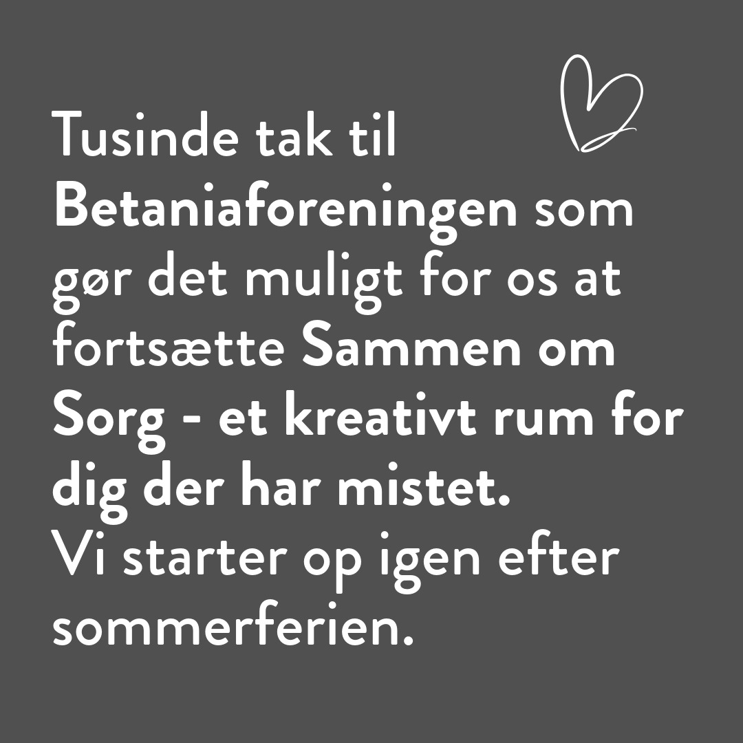 Vi er så taknemmelig for at Betaniaforeningen har valgt at bakke op om "Sammen om Sorg - et kreativt rum for dig der har mistet" Vi starter op igen til efteråret! Du kan se mere på kunstkompas.dk/sammenomsorg.