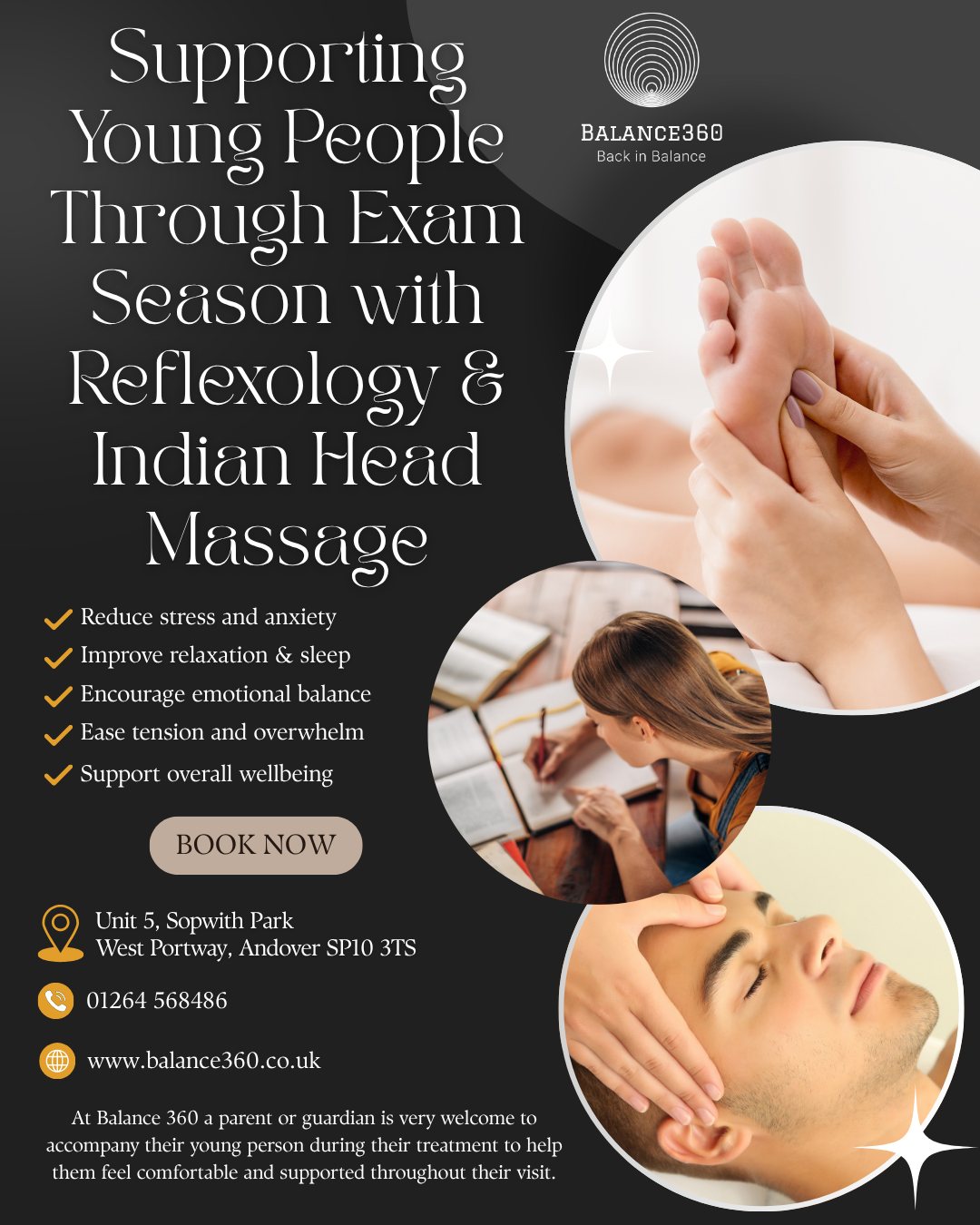 Exam season can be a stressful and overwhelming time for young people. Pressure to perform well, long hours of studying, disrupted sleep, anxiety, headaches and tension can all take a toll on both emotional wellbeing and physical health.
At Balance 360, Reflexology and Indian Head Massage offers a calm and nurturing space for young people to relax, reset and recharge during this demanding period.
How Reflexology May Help:
Reflexology is a gentle, non-invasive treatment focusing on pressure points on the feet that correspond with different areas of the body. Many clients find reflexology deeply relaxing and supportive for:
Reducing stress and anxiety
Improving relaxation and sleep quality
Encouraging emotional balance
Helping ease tension and overwhelm
Supporting overall wellbeing during busy periods
Benefits of Indian Head Massage:
Indian Head Massage focuses on the head, neck, shoulders and upper back — areas where stress and tension are commonly held. This soothing treatment may help with:
Relieving tension headaches
Reducing neck and shoulder tightness
Promoting calmness and mental clarity
Supporting concentration and relaxation
Encouraging better sleep and reduced stress levels
Creating time for rest and self-care can make a real difference to a young person’s wellbeing and confidence during exams.
At Balance 360, a parent or guardian is very welcome to accompany their young person during their treatment to help them feel comfortable and supported throughout their visit.
If you would like to find out more or book an appointment, please feel free to get in touch.