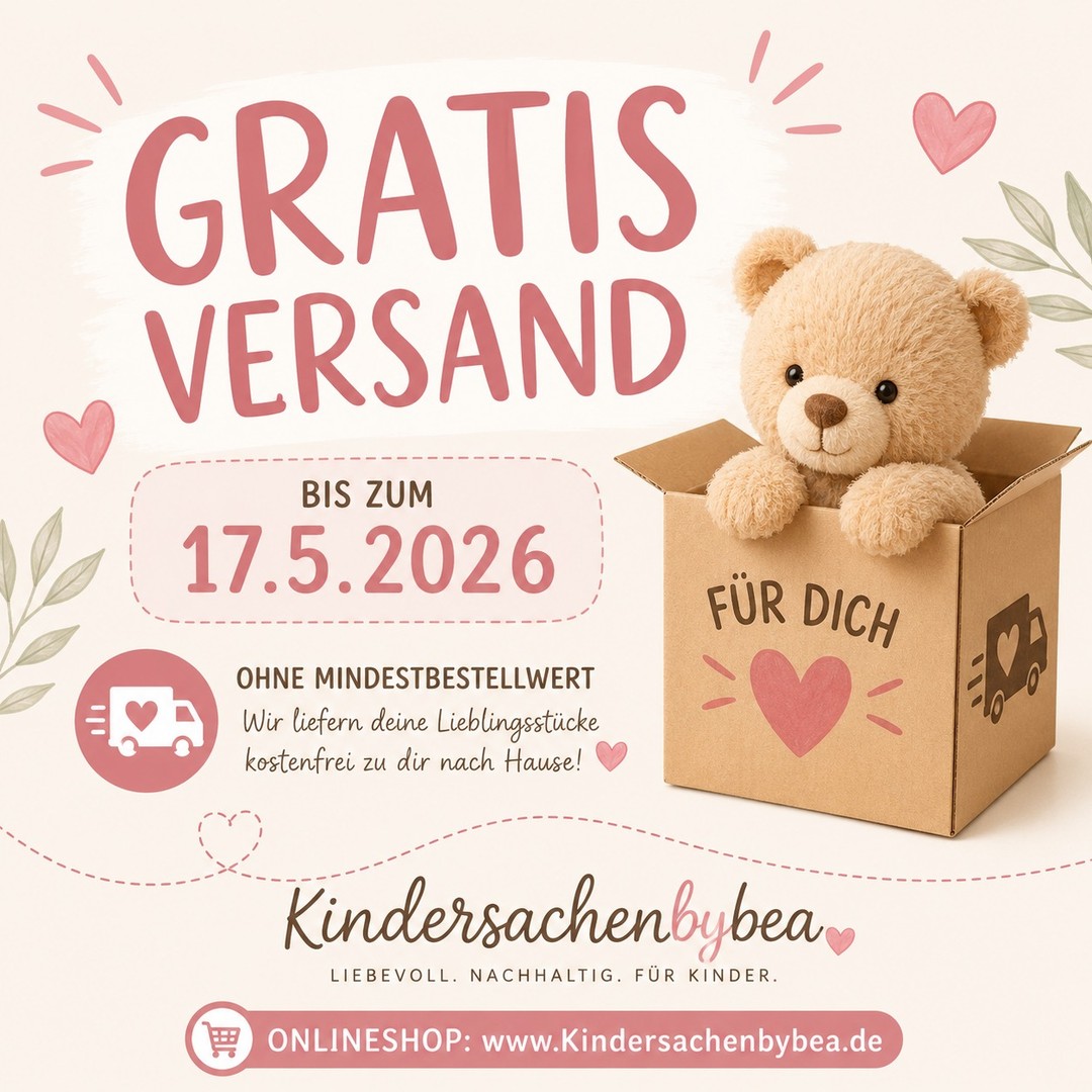 Gratis Versand zum Vatertag – nur bis 17.05. 🎁
Liebevoll selbstgenähte Kindersachen jetzt versandkostenfrei bestellen.
Hallo Ihr Lieben,
zum Vatertag haben wir etwas Besonderes für euch:
✨ Vom 14.05. bis einschließlich 17.05. schenken wir euch den Versand innerhalb Deutschlands.
Entdeckt unsere liebevoll selbstgenähten Kindersachen – mit viel Herz gefertigt, bequem & einzigartig für kleine Lieblingsmenschen.
Ob für den Alltag, als Geschenk oder einfach zum Verlieben:
Jetzt ist der perfekte Zeitpunkt zum Stöbern. 💛
🧵 Handmade mit Liebe
📦 Gratis Versand deutschlandweit
🗓️ Nur bis 17.05.
👉 Jetzt Lieblingsstücke sichern
Liebe Grüße
Eure Bea von Kindersachen By Bea
