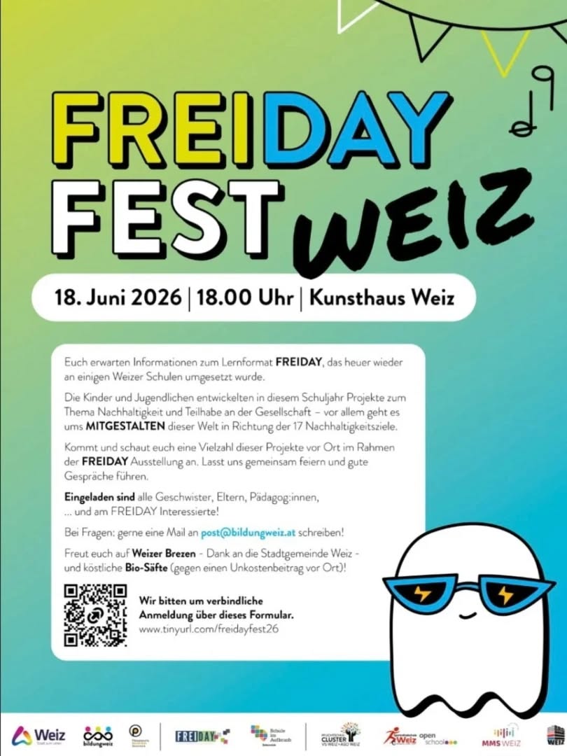@vereinbildungweiz FREIDAY Fest WEIZ - 18. Juni 2026
Weizer Kinder und Jugendliche entwickelten in diesem Schuljahr Projekte zum Thema Nachhaltigkeit und Teilhabe an der Gesellschaft – vor allem ging es ums MITGESTALTEN dieser Welt in Richtung der 17 Nachhaltigkeitsziele. Kommt und schaut euch eine Vielzahl dieser Projekte vor Ort im Rahmen der FREIDAY Ausstellung an.
Eingeladen sind alle Geschwister, Eltern, Pädagog:innen, ... und am FREIDAY Interessierte!
Bei Fragen schreibt uns gerne eine Mail.
Freut euch auf Weizer Brezen - Dank an die Stadtgemeinde Weiz - und köstliche Bio-Säfte (gegen einen Unkostenbeitrag vor Ort)!
Lasst uns die Projekte kennenlernen, gemeinsam feiern und gute Gespräche führen!
Wir bitten um verbindliche Anmeldung.
www.tinyurl.com/freidayfest26 oder
https://docs.google.com/forms/d/e/1FAIpQLSeMJZhN7huPvOgHkJs4KKHGfYAjQZKUGb5zOIkSN0u1tGczeQ/viewform
#FREIDAY #Fest #Steiermark #Ausstellung #nachhaltigkeit