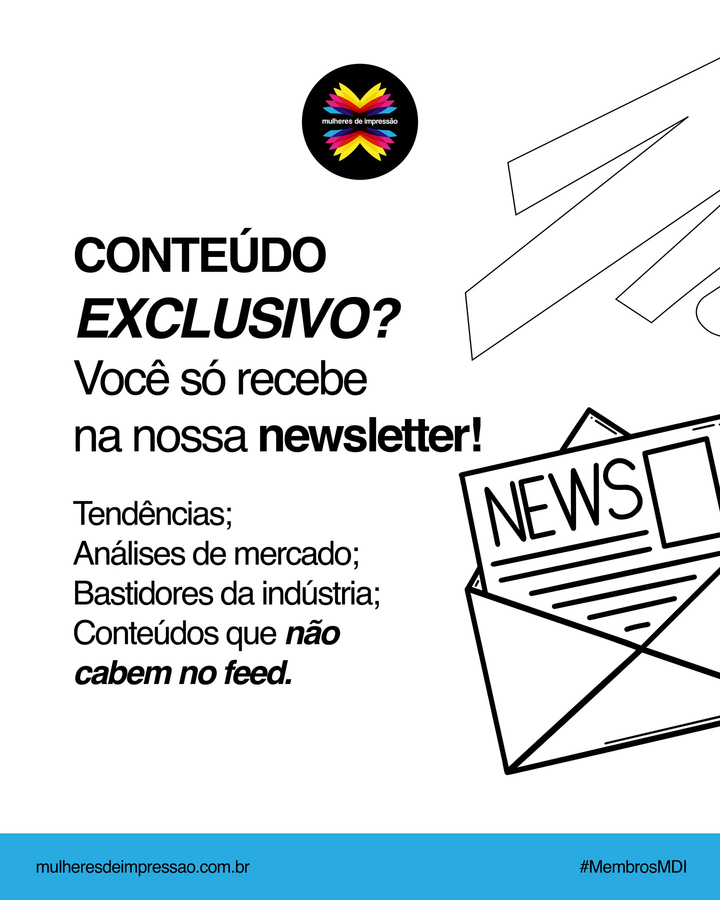 Nem todo conteúdo cabe em um post. �Algumas conversas precisam de mais profundidade, mais contexto e mais troca, e é isso que a gente entrega na newsletter do MDI.
�
��Por lá, você recebe análises de mercado, tendências da indústria e conteúdos que realmente ajudam a ampliar visão e repertório. �Se você quer ir além do superficial, é lá que a conversa continua, acesse o link disponível na bio.
#membros #associados #mulheresdeimpressao #mdi