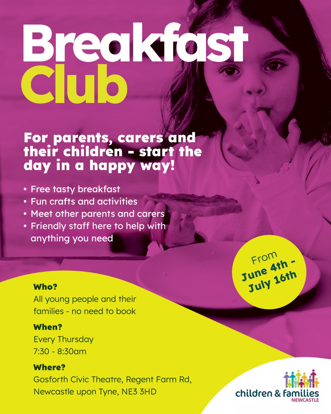 Free breakfast, crafts, and a happy start to the day ☀️
From June 4th–July 16th, Children & Families Newcastle will be running a free Breakfast Club every Thursday morning at Gosforth Civic Theatre. Drop in between 7.30–8.30am for a tasty breakfast, fun activities, and a chance to meet other parents and carers.
No booking needed - just come along 💛