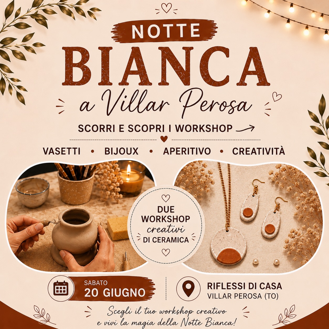 ✨ In occasione della Notte Bianca di Villar Perosa abbiamo pensato a due workshop creativi speciali, tra ceramica, vasetti, bijoux e aperitivo! 🍷🤍
Una serata da vivere insieme, all’aperto, tra creatività e handmade ✨
Potrai scegliere tra:
💍 Workshop bijoux in ceramica dalle 17.30 alle 19
🏺Workshop creazione vasetto dalle 19.15 alle 21.15
⚠️Il link per registrarsi è in bio oppure puoi scriverci ⚠️
Tutti i materiali sono forniti e la cottura + smaltatura degli oggetti è inclusa!
📍 Riflessi di Casa – Villar Perosa
📅 Sabato 20 Giugno
⚠️ Posti limitati: 10 per workshop
Scorri il carosello e scopri tutti i dettagli 🤎