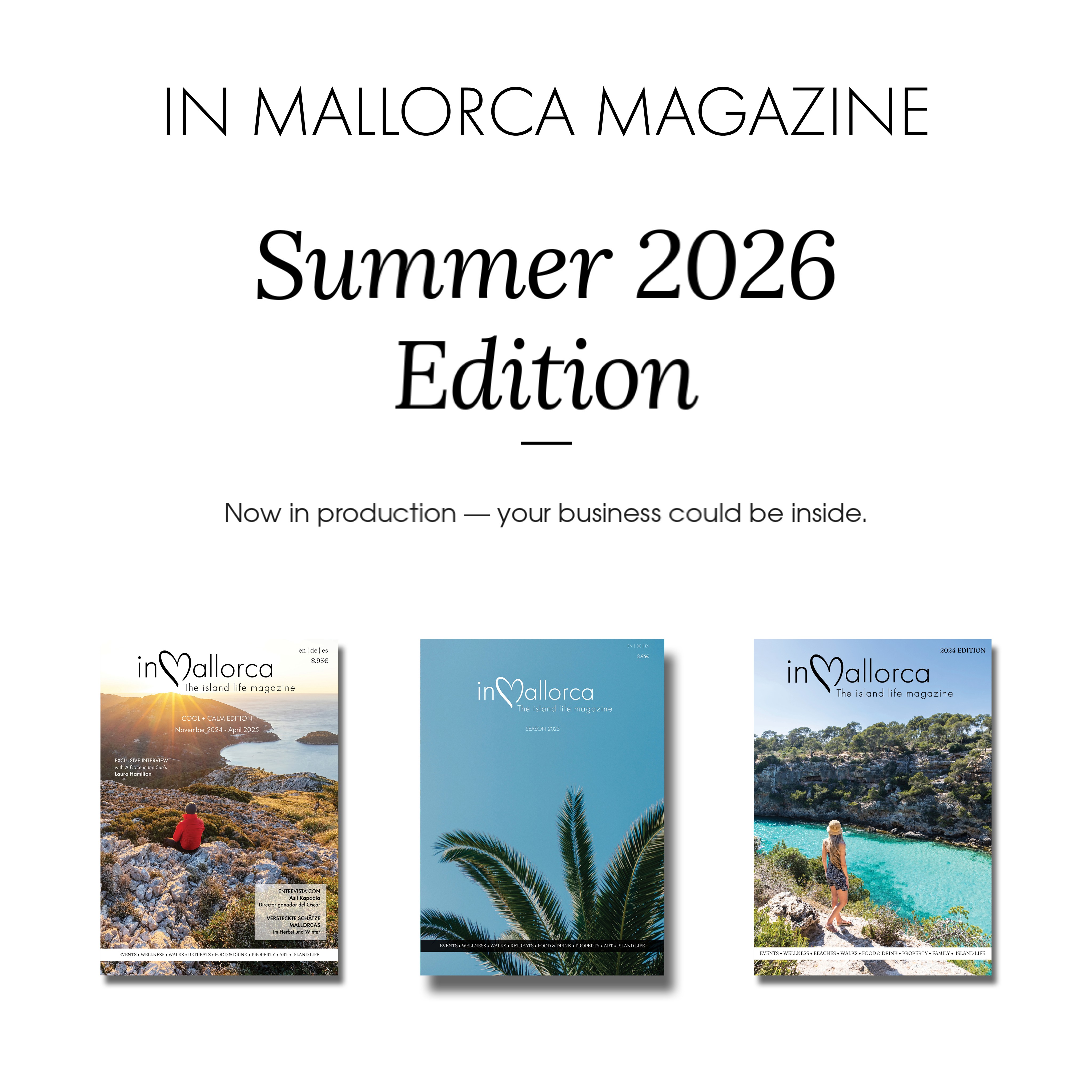 ☀️ IN MALLORCA MAGAZINE - SUMMER 2026 EDITION — NOW IN PRODUCTION ☀️
We’re preparing our biggest issue yet — and your business could be in it.
📖 Published in English, Spanish & German 👥 Reaching 400,000+ readers across the island and beyond
✨ INSIDE THE SUMMER ISSUE:
🏖️ The IT Lists & Guides
* Best Beach Clubs
* Top Outdoor Experiences
* Our Selection of Restaurants
* Top Nautical Experiences
* Fiestas & Events …and so much more
🎤 Exclusive Interviews with:
* Artist Lucio Sanz
* Dr Hanna Kinsella — Real Housewives of Cheshire star & founder of Icybear Oral Care
* Legendary Mallorcan singer Tomeu Penya
* Global real estate icon & TV personality Mauricio Umansky
* …and many more
💼 BUSINESSES — THIS IS YOUR MOMENT
Position your brand in front of Mallorca's most engaged audience: residents, second-home owners, discerning travellers who come back season after season.
📩 Email advertising@inmallorcamagazine.com for our latest rates and offers
Limited ad space available — don't miss the magazine everyone will be reading.
#InMallorcaMagazine #Mallorca #MallorcaSummer #MallorcaBusiness #AdvertiseInMallorca #MallorcaLifestyle #Summer2026 #IslaDeMallorca #MallorcaMagazine