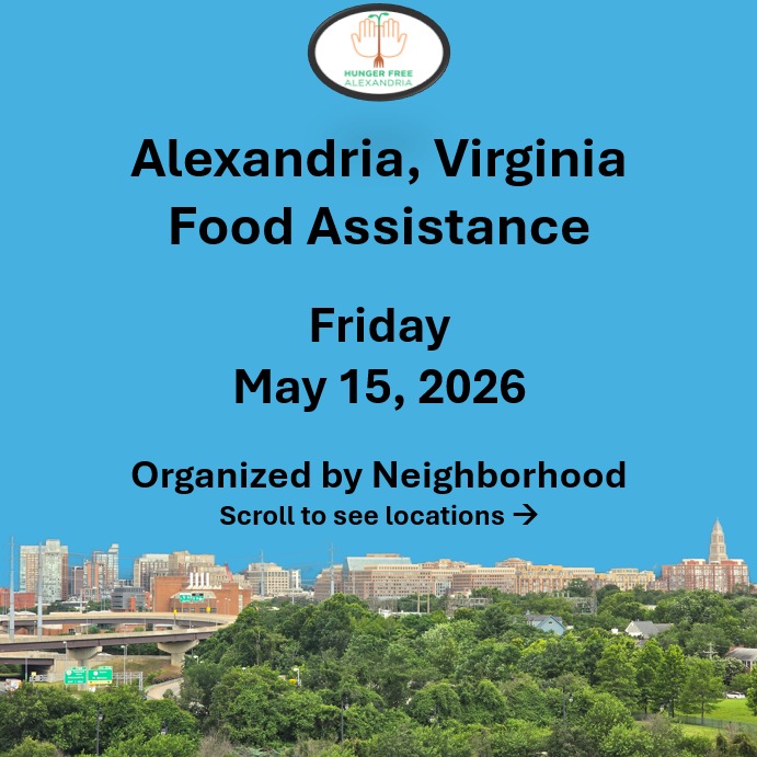 On Friday, May 15, here are open locations in Alexandria, VA for food assistance, organized by neighborhood. Everybody deserves to eat. #help #find #food #alexandria #alexandriava