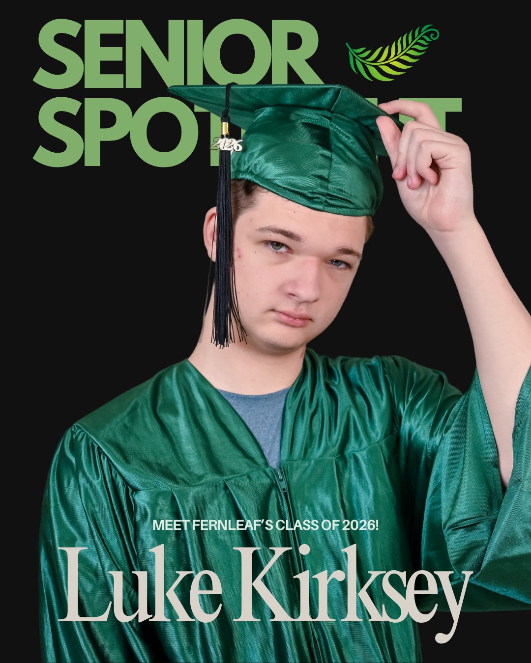 Senior Spotlight!!🌿
Meet FernLeaf’s #classof2026!
LUKE KIRKSEY
Began at FernLeaf in 3rd Grade.
Also, FernLeaf's Class of 2026 #Salutatorian!
FAVORITE QUOTE: "The ends justify the means." -Machiavelli
🎓AFTER GRADUATION PLANS: I will be attending @blueridgecc next year figuring out what I want to do!
BEST ADVICE: Stress has no place in education.
Luke - What an honor to get to know you and so many members of your family over these past 10 years. We can't wait to see what comes next for you!
#flccs #FernLeafCCS #graduation #nccharterschool #K12 #seniors #trending