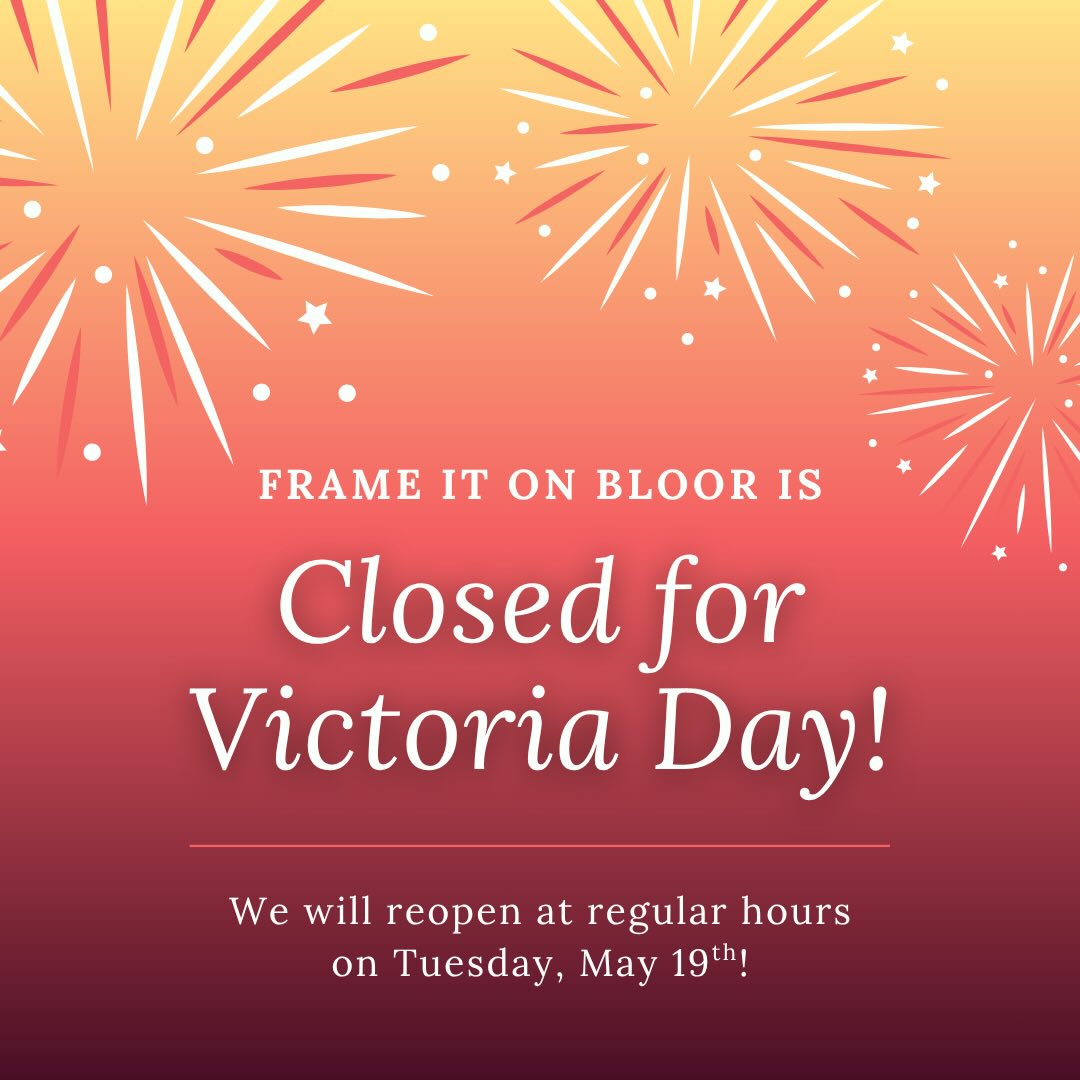 Happy Victoria Day, everyone!! 🎆
The shop will be closed for the holiday on Monday, May 18th and will reopen on Tuesday, May 19th!!
Enjoy your long weekends and the beautiful weather we are finally having!! ☀️
#toronto #customframing #smallbusiness #businesshours #longweekend