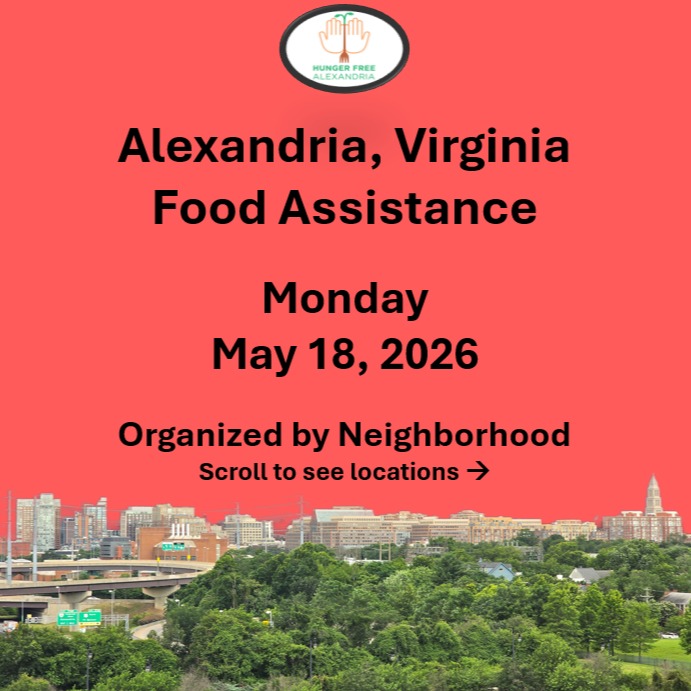 On Monday, May 18, here are open locations in Alexandria, VA for food assistance, organized by neighborhood. Everybody deserves to eat. #help #find #food #alexandria #alexandriava
