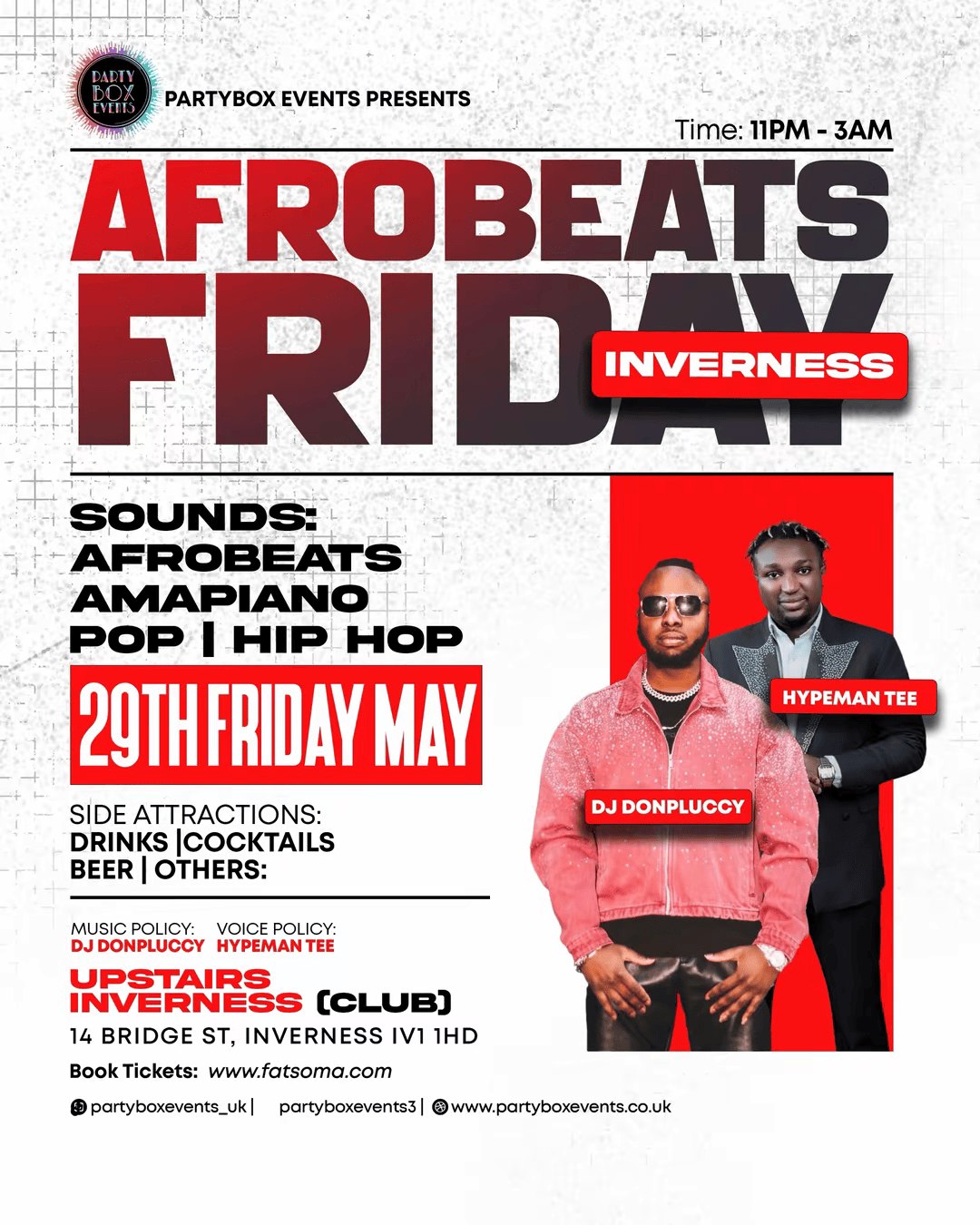 AFROBEATS FRIDAY NIGHTS | 29th May 2026
Join us for PartyBox Presents Afrobeats Friday Nights in Upstairs from 11pm til 3am
Tickets: https://www.fatsoma.com/e/whoyxaaj/afrobeats-friday-inverness
#afrobeats #clubnightinverness #invernessnightlife #livemusic #r&b #dancenights #scotlandgigs #invernessgigs