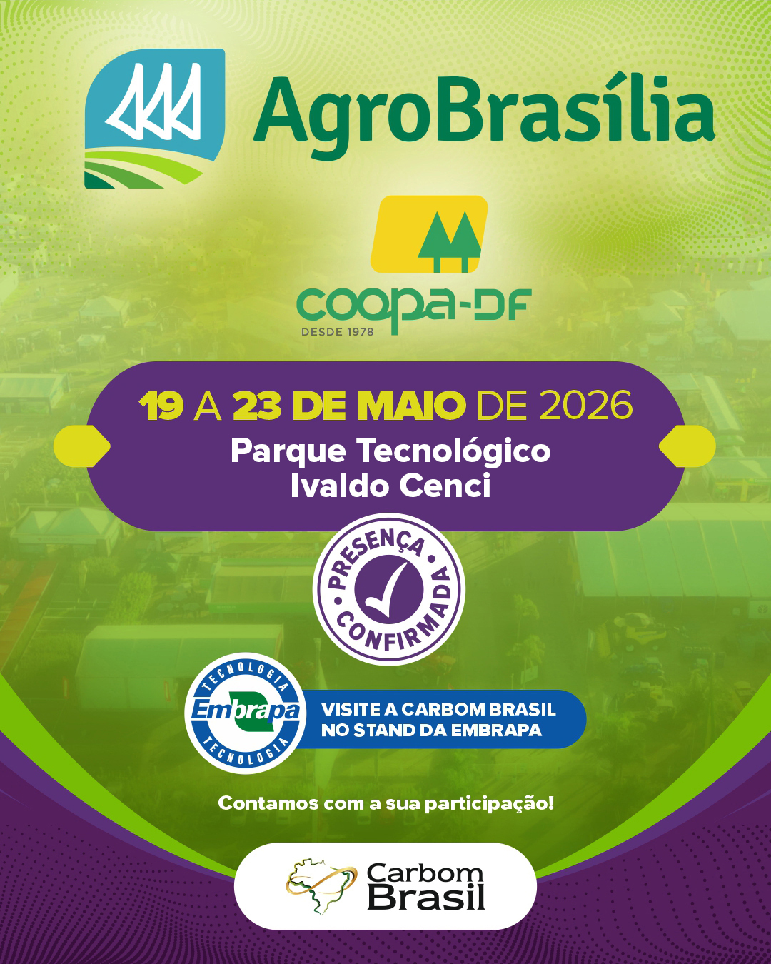 🌱 A Carbom Brasil vai estar na AgroBrasília 2026 e queremos te ver por lá!
Venha conhecer nossas soluções, trocar experiências e descobrir como a tecnologia 100% nacional pode transformar sua lavoura. 🇧🇷✨
A entrada é gratuita e a gente te espera no stand da EMBRAPA! 🤝
#CarbomBrasil #AgroBrasília2026 #Agronegócio #Bioinsumos #Biofertilizantes #AgriculturaSustentável #InovaçãoNoCampo