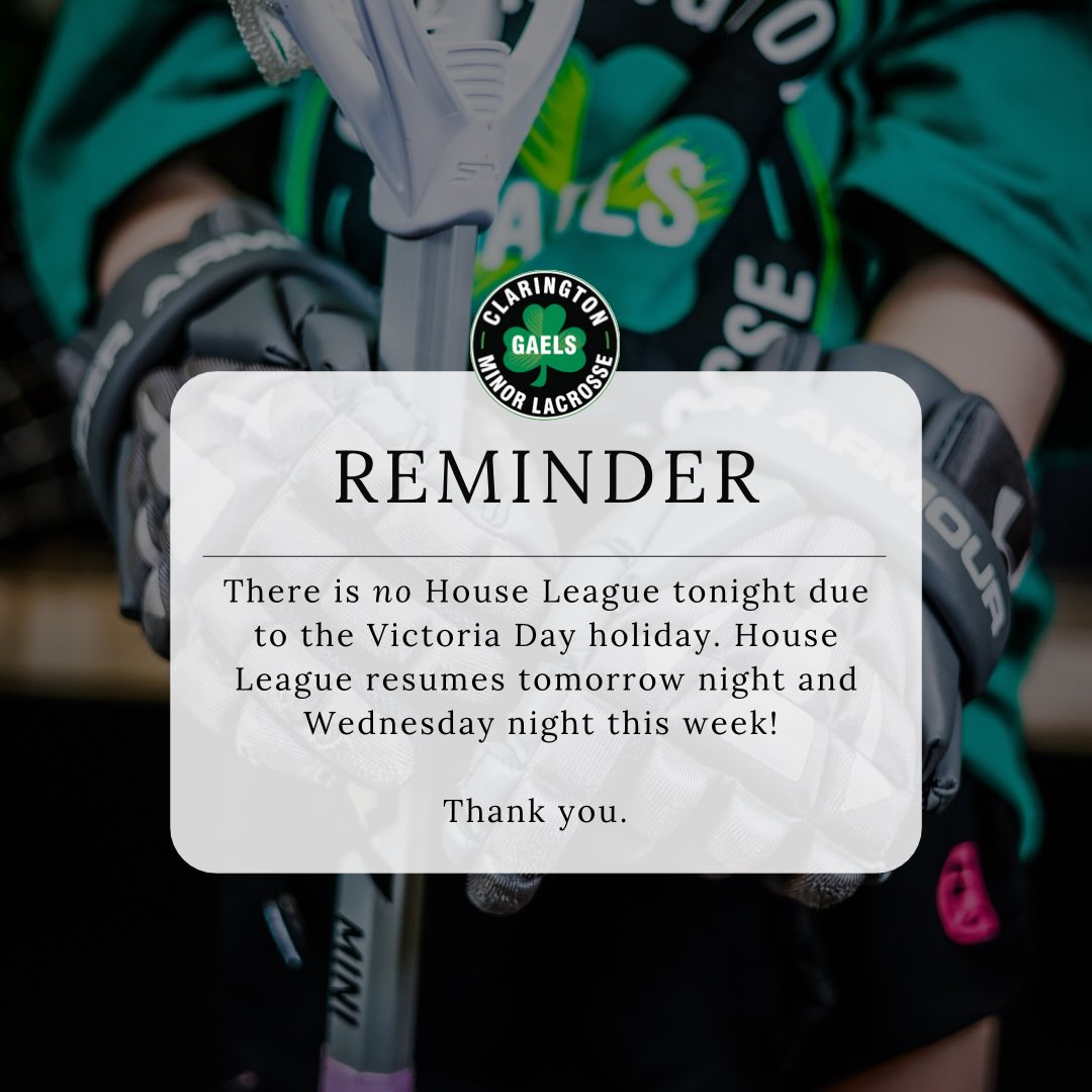 HOUSE LEAGUE REMINDER
There is no House League tonight due to the Victoria Day holiday.
Please note:
• SoftLax and Paperweight have been moved to Wednesday.
• U9–U13 will run tomorrow (Tuesday) at their regular times in Newcastle.
Thank you everyone, and we’ll see you back on the floor this week!
#GaelsNation #HouseLeagueLacrosse #MinorLacrosse #BoxLacrosse