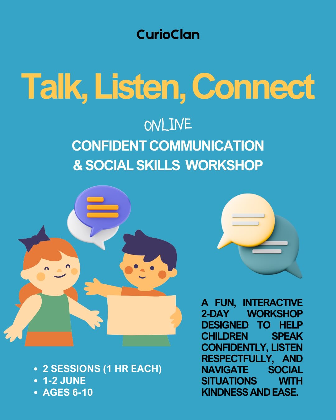 Help your child build confidence that shines, inside out.
Join our 2-day Communication Workshop with a global facilitator and expert in child confidence-building & communication.
Please DM us for registration.. #curioclan #children #lifeskills