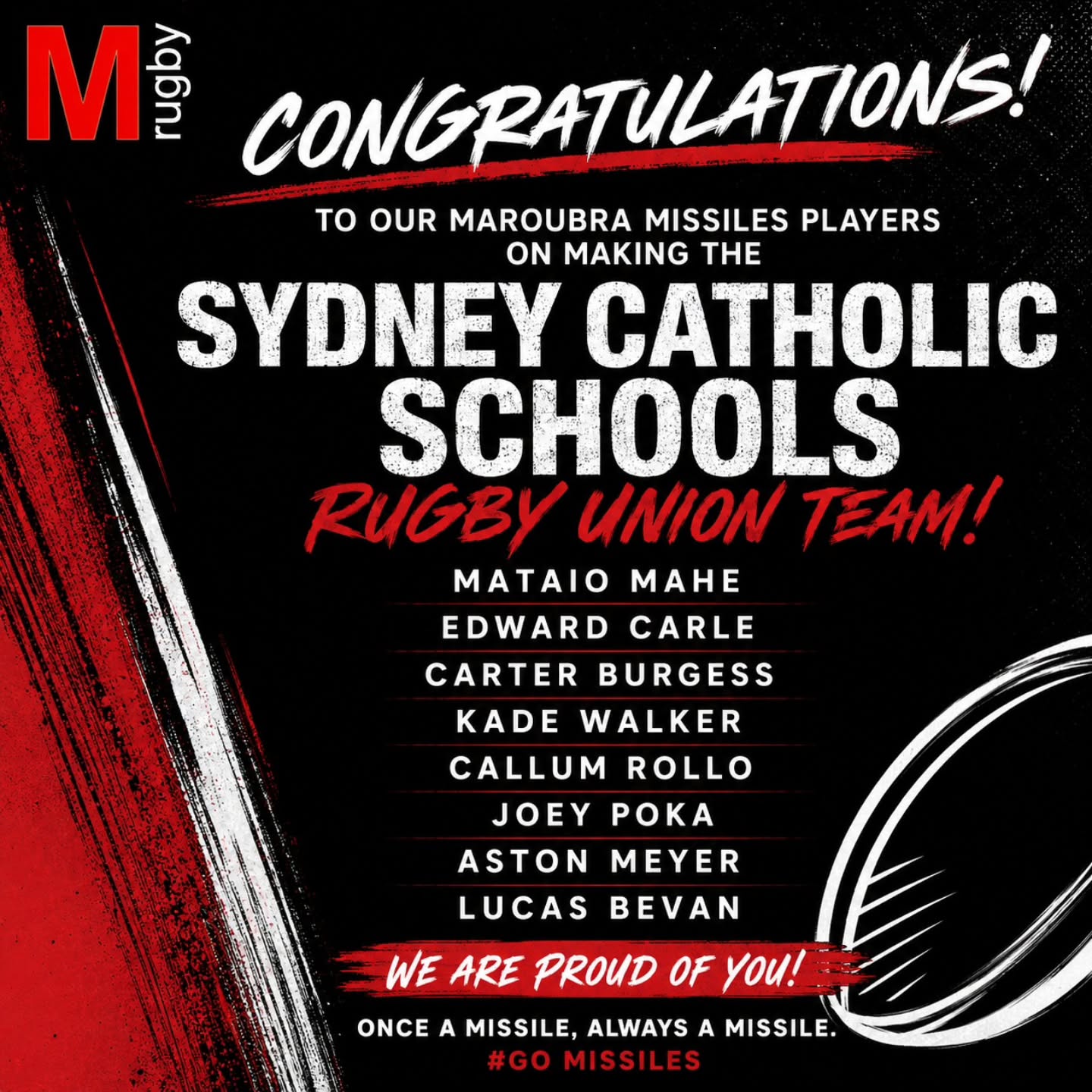 Congratulations to our Missiles players wjo have been selected for the Sydney Catholic Schools Rugby Union Team ππ
Mataio, Edward, Carter, Kade, Callum, Joey, Aston and Lucas
Good luck for the next trial in Forbes β₯οΈπ€