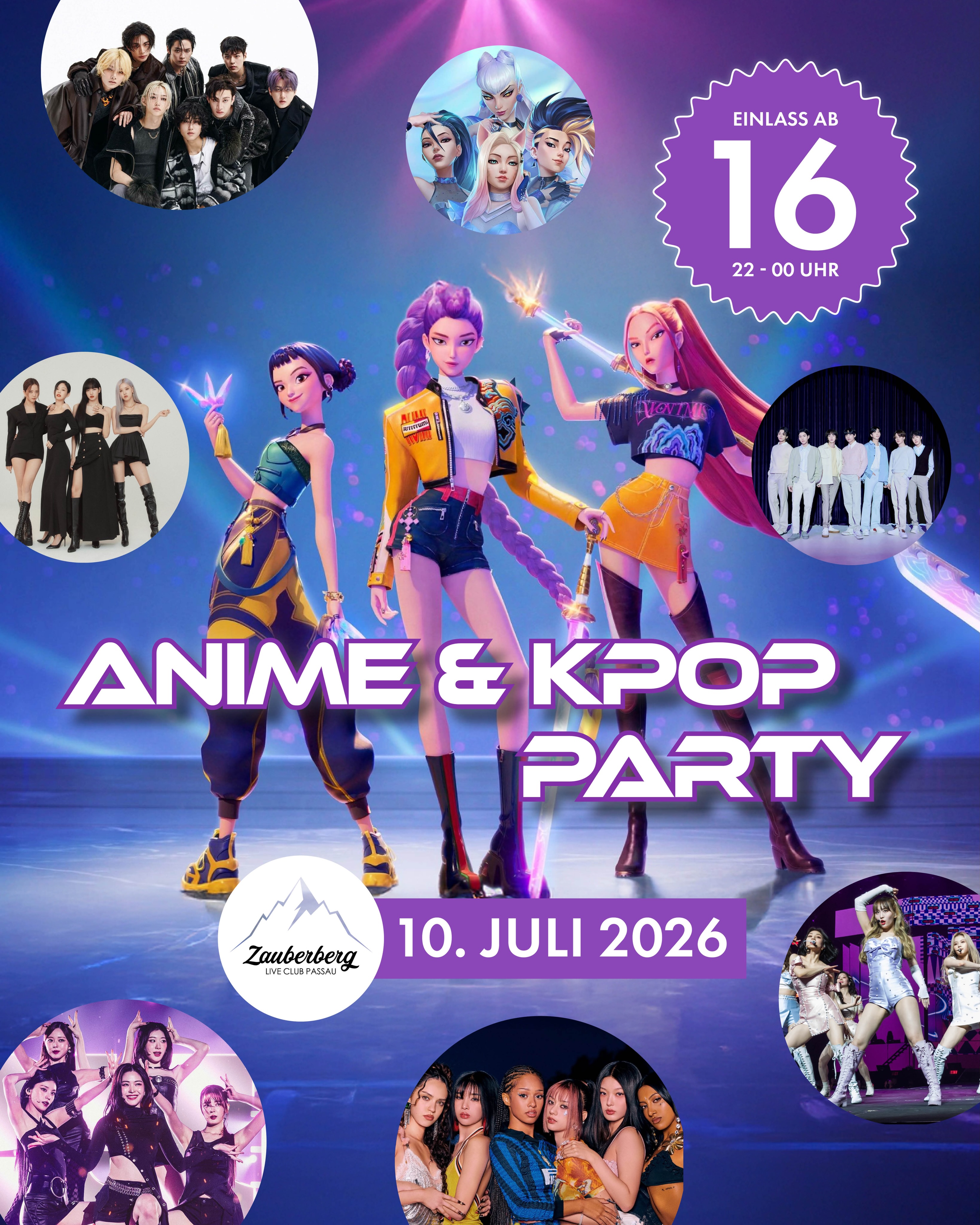 ANIME & K-POP PARTY 🫰 Freitag, 10. Juli ab 22 Uhr • Einlass ab 16 Jahren bis Mitternacht
Get ready, Passau — it’s time to light it up like dynamite! 💥
K-Pop meets Anime Madness!
Tanz zu den heißesten Beats von BLACKPINK („How you like that? 💅“), BTS, Katseye, TWICE, K/DA, Stray Kids, Huntrixx, Itzy und vielen mehr – direkt aus deinen FYP-Träumen auf die Tanzfläche!
Von viral Dance Challenges bis zu ikonischen Refrains – hier heißt es: Sing mit, vibe mit, tanz mit!
💃 Mach den WANNABE-Dance mit deinen Besties
🕺 Drop it like Bang Bang Bang!
🎤 Sing mit, wenn „Butter“ smooth durch die Boxen gleitet
🎧 Und wünsch dir deinen Lieblingssong beim DJ – we stan your taste!
✨ Cosplay? Slay!
✨ TikTok Moves? Always welcome!
✨ Energy Level? MAXIMUM!
—
Beginn 22 Uhr
Abendkasse 5€
Eintritt frei für „Iscream Never Ground“ Konzertgäste
Einlass ab 16 Jahren von 22 bis 00 Uhr, ab Mitternacht 18+
Sogenannte „Mutti-Zettel“ werden nicht akzeptiert.
Unbegleitete Minderjährige habend en Club bis spätestens Mitternacht zu Verlassen, ein Bleiben nach 00 Uhr ist nur in Begleitung eines Elternteils möglich.
Gültigen, amtlichen Lichtbildausweis mitbringen! (Personalausweis, Reisepass oder Führerschein)
Ein Foto des Ausweises ist nicht ausreichend.
Weitere Fragen? Unsere FAQs sind zu finden unter www.zauberberg-passau.com/faqs