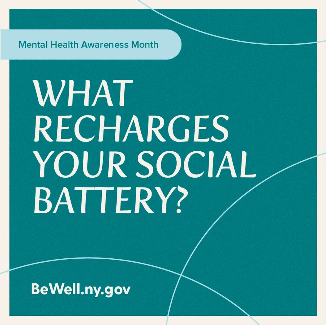 #MentalHealthAwarenessMonth: Whether you have a small or large social battery, it’s important to take time to recharge when it’s drained.
Explore ways to recharge your battery: Bewell.ny.gov/power-of-connection