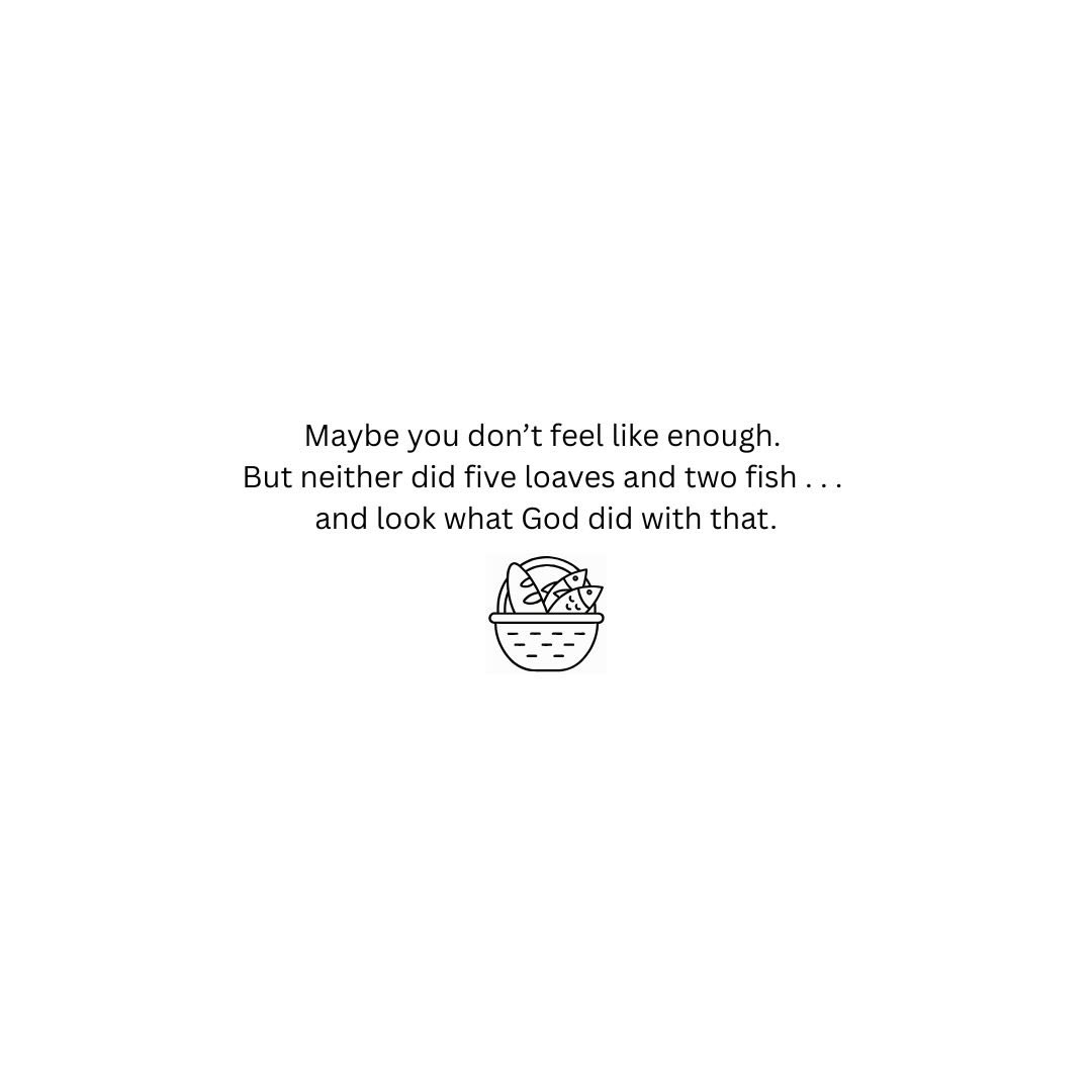 You are enough…
