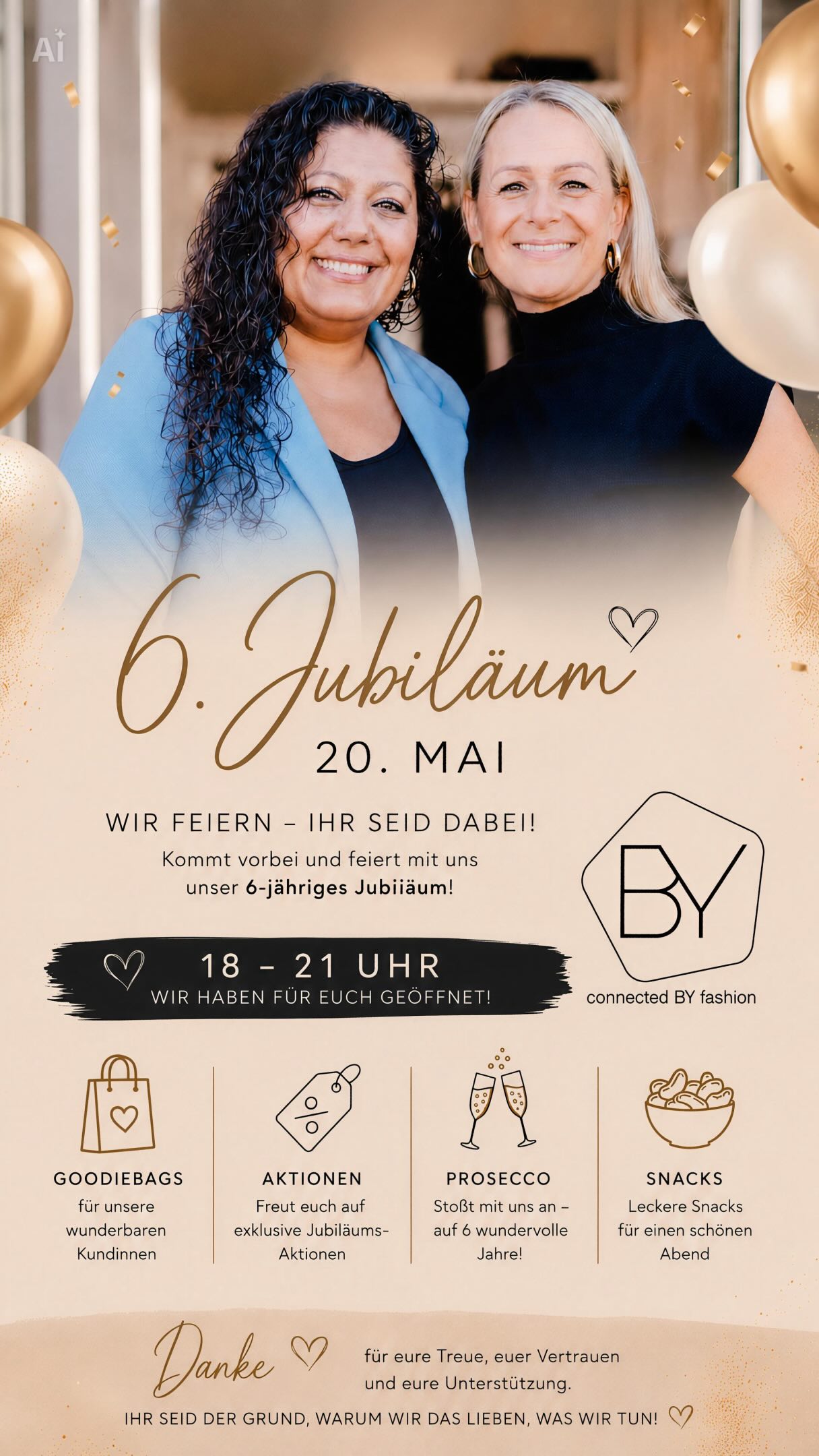 🎉 6 Jahre BYstylez 🎉
…und das möchten wir mit EUCH feiern! 🥹💛
Am Mittwoch ist es soweit🥳 unser Herzstück wird 6 Jahre alt und ohne euch wäre das alles nicht möglich.
Danke für jede Begegnung, jedes Vertrauen & jede gemeinsame Fashion-Story.🙏🏼
👉 Deshalb öffnen wir am Mittwoch extra von 18–21 Uhr für euch!
Freut euch auf:
🥂 Prosecco
🎁 kleine Überraschungen
🛍️ besondere Geburtstags-Aktion
Kommt vorbei, stoßt mit uns an & lasst uns gemeinsam feiern, so wie wir es lieben:
connected BY fashion 💫
Wir freuen uns auf euch! 🫶
#bystylez #jubiläum #6jahrebystylez #fashioncommunity #connectedbyfashion