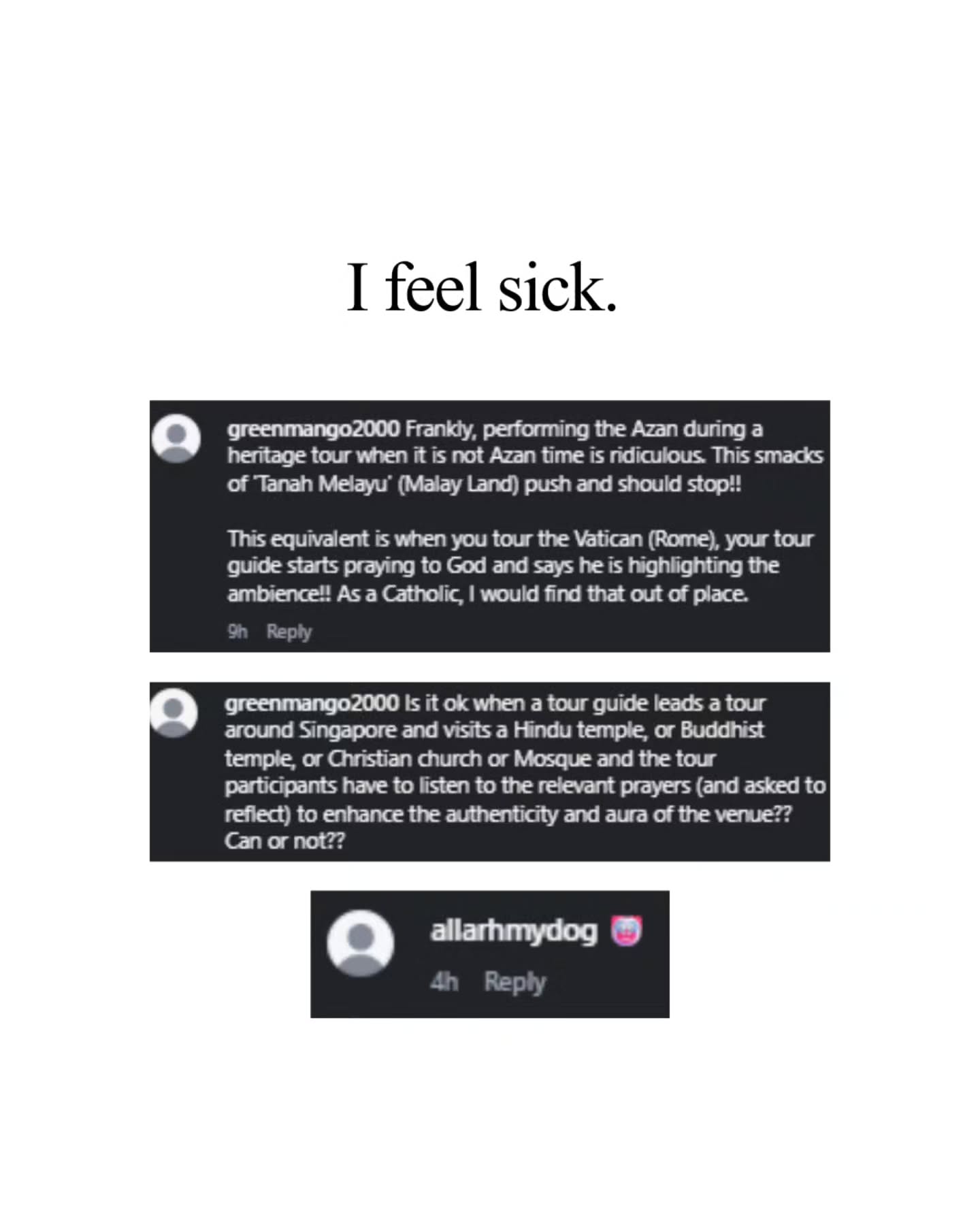 Truthfully, I feel that my identity as a Singaporean Malay-Muslim, and my agency to share my culture, heritage and identity in a safe and respectful manner as an Ubin Orang Pulau descendant, and as a newly licensed Singapore tourist guide, has been attacked.
I have been trying my best to ignore the growing hate that has been directed at me in the past few days, but I think my mental health has finally started taking its toll, especially if online users can comfortably make a mockery of my culture and religion.
Whatever happened to regardless of race, language or religion?
What has become of our home?
I feel sick. I'm very hurt. I'm sorry.
(The screenshots are taken from the comments section on the AsiaOne headline post)