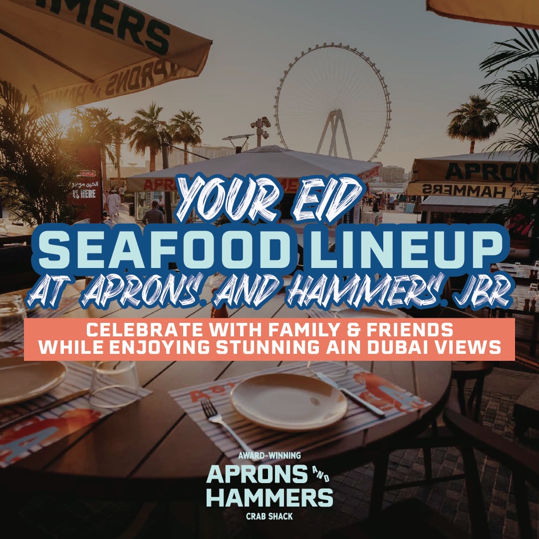 Celebrate Eid with the people that matter most — family around the table, friends by your side, seafood feasts to share, and stunning Ain Dubai views setting the scene.
From Lobster Thermidor to Paella and our Seafood Boil, your Eid lineup is waiting at Aprons & Hammers JBR.
📍 Aprons & Hammers Crab Shack, JBR Beach
📞 Book your table: +971 50 384 9494