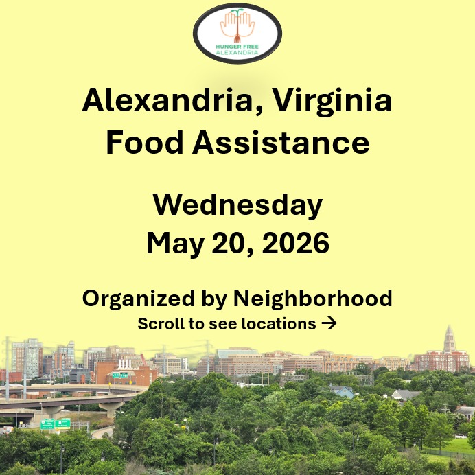 On Wednesday, May 20, here are open locations in Alexandria, VA for food assistance, organized by neighborhood. Everybody deserves to eat. #help #find #food #alexandria #alexandriava