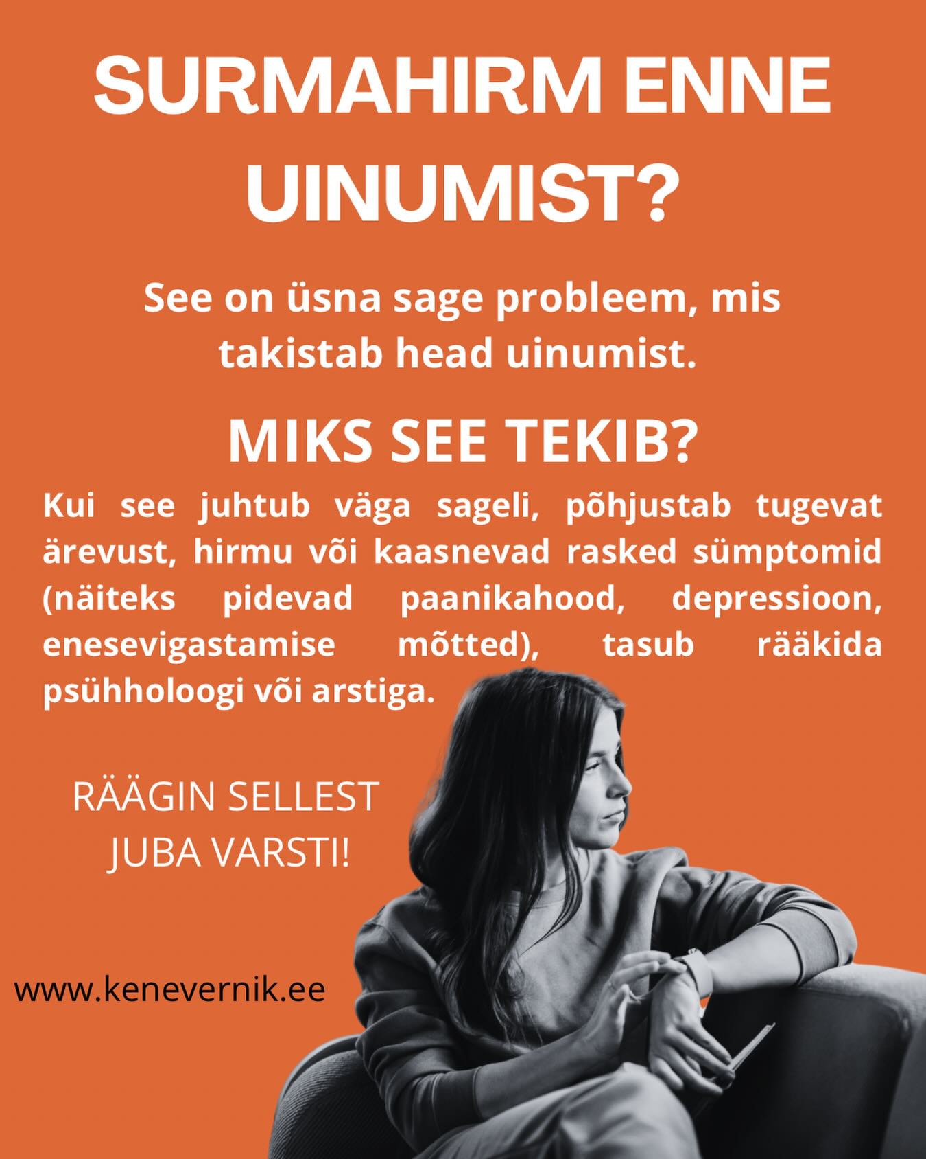 Minu juurde jõuab sageli inimesi, kes ei suuda uinuda, sest neil on surmahirm. Räägin sellest juba varsti lähemalt!