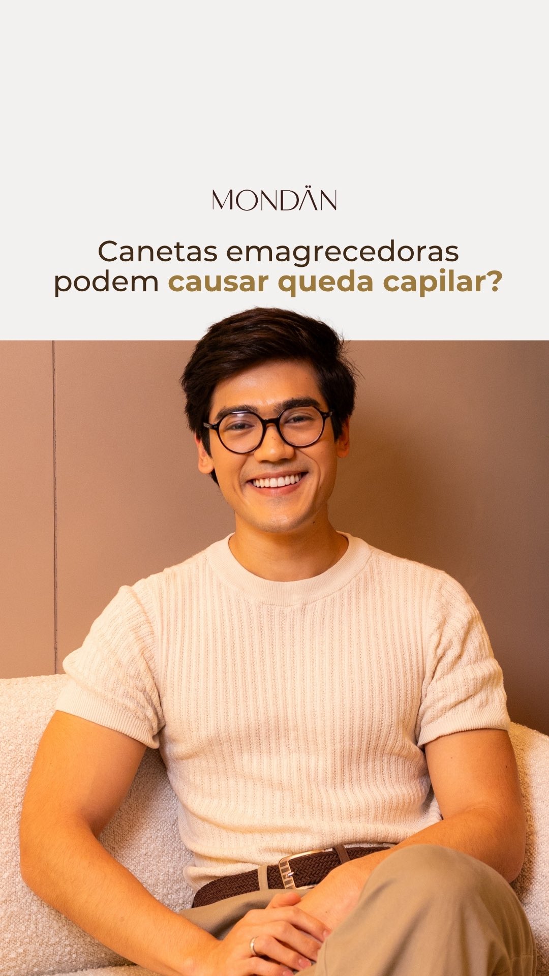 O uso de canetas emagrecedoras pode levar a uma perda de peso mais acelerada e, em alguns casos, desencadear uma queda capilar temporária.
Na maioria das vezes, esse quadro é reversível.
Mas quando existe alguma condição prévia no couro cabeludo, a evolução pode ser mais rápida e exigir atenção.
Por isso, a avaliação capilar antes e durante o uso é essencial.
Ela permite identificar possíveis alterações e conduzir o tratamento de forma segura, preservando a saúde e a densidade dos fios.
Na Mondän, realizamos um diagnóstico preciso para indicar o melhor caminho para o seu caso.
Se você já percebeu queda ou está iniciando o uso, esse é o momento de cuidar com estratégia.
Agende sua avaliação e entenda como podemos te acompanhar.